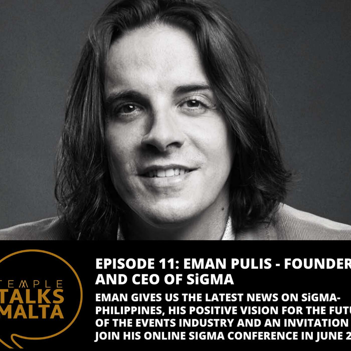 Episode 11: TEMPLE TALKS to Eman Pulis, Founder and CEO of SiGMA - World's iGaming Festival episode artwork