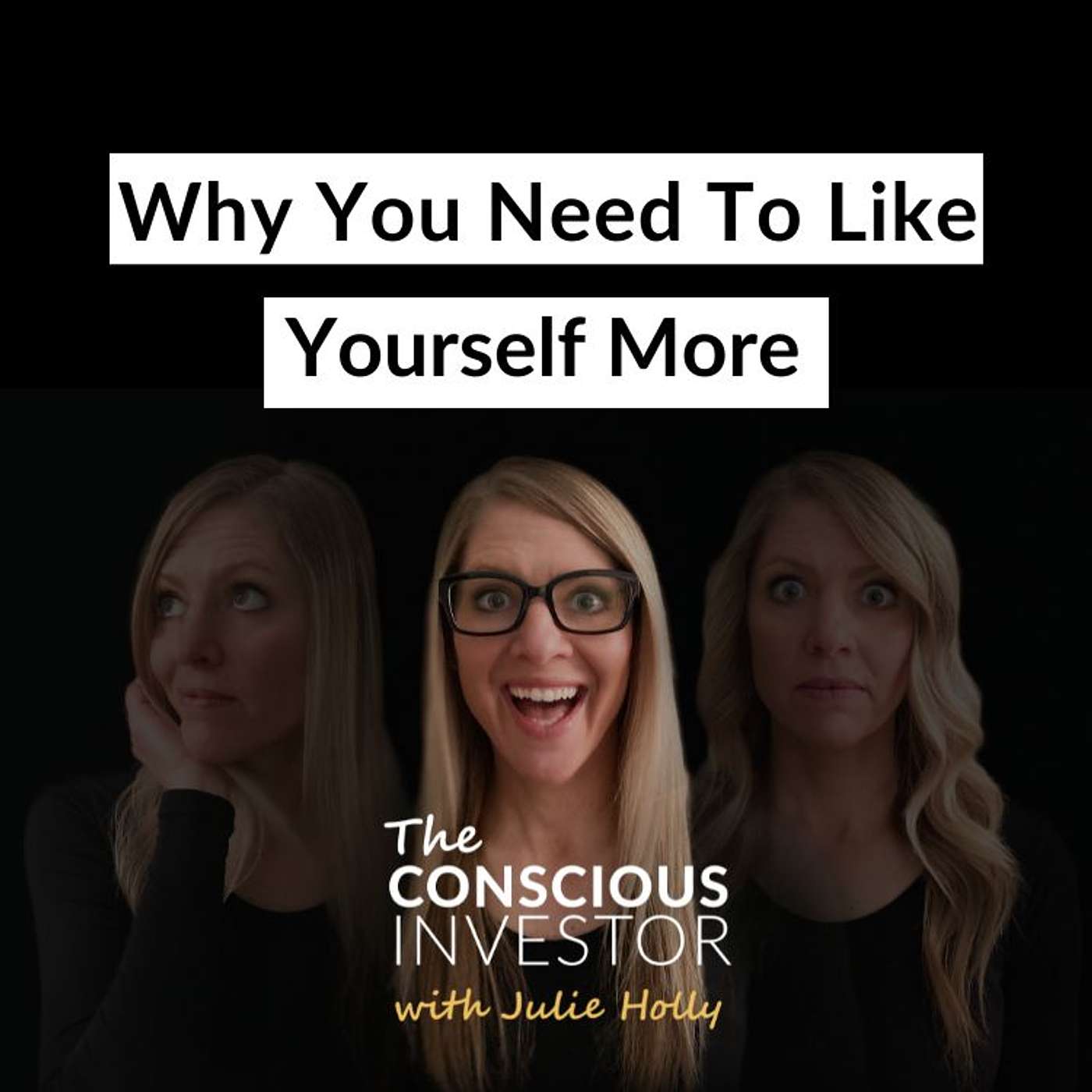 Ep298 Why You Need To Like Yourself More