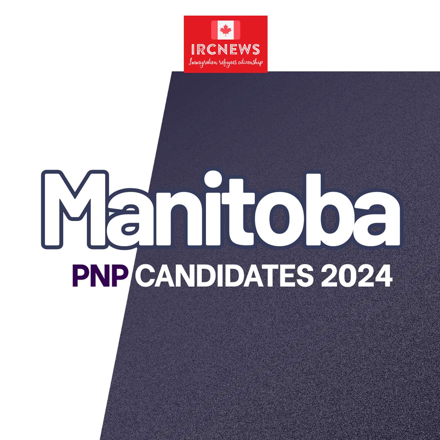 Canada Immigration Total PNP Express Entry Candidate Selection for the Province of Manitoba in 2024 episode artwork