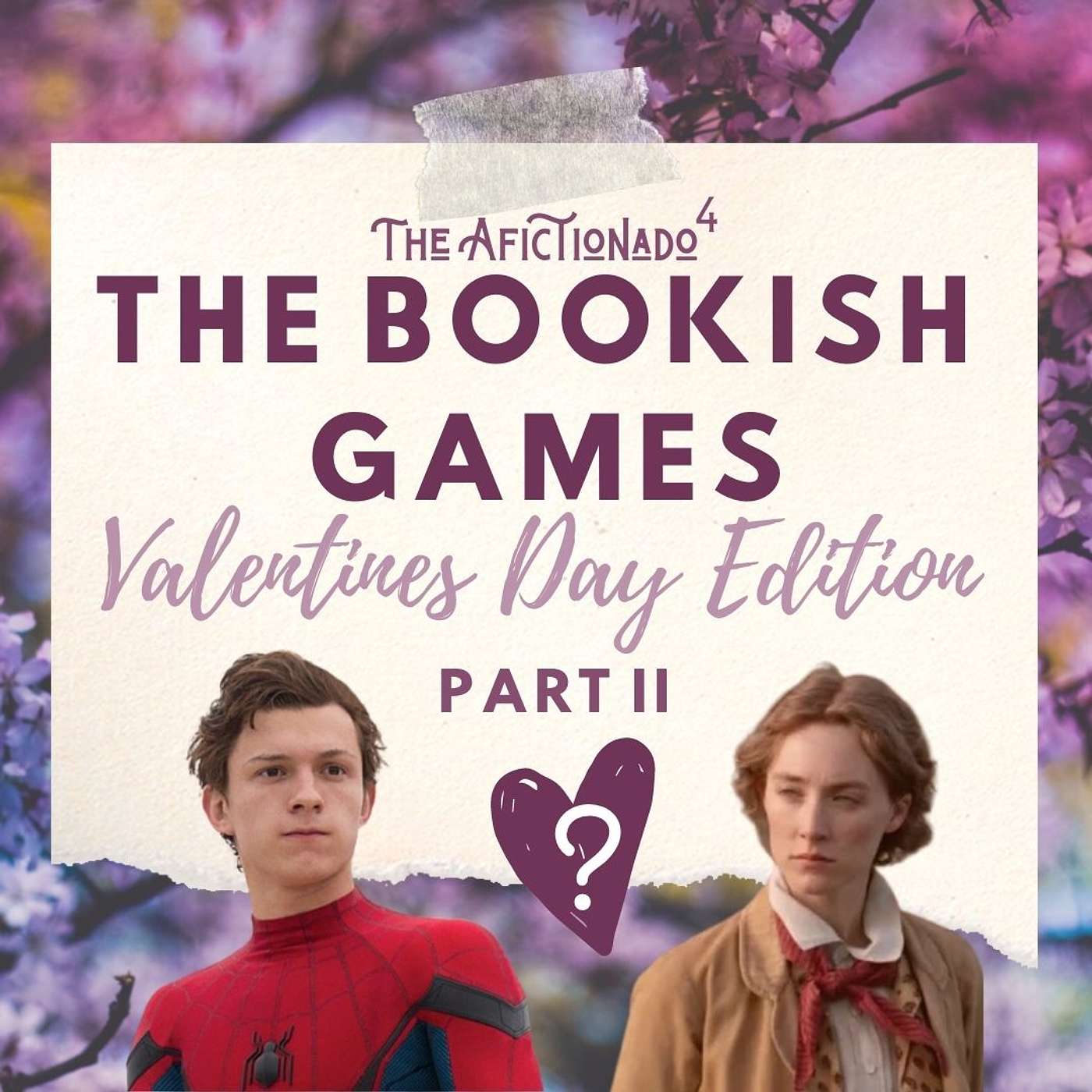 S3.E3 The Bookish Games: Valentine's Day Edition (Part II)