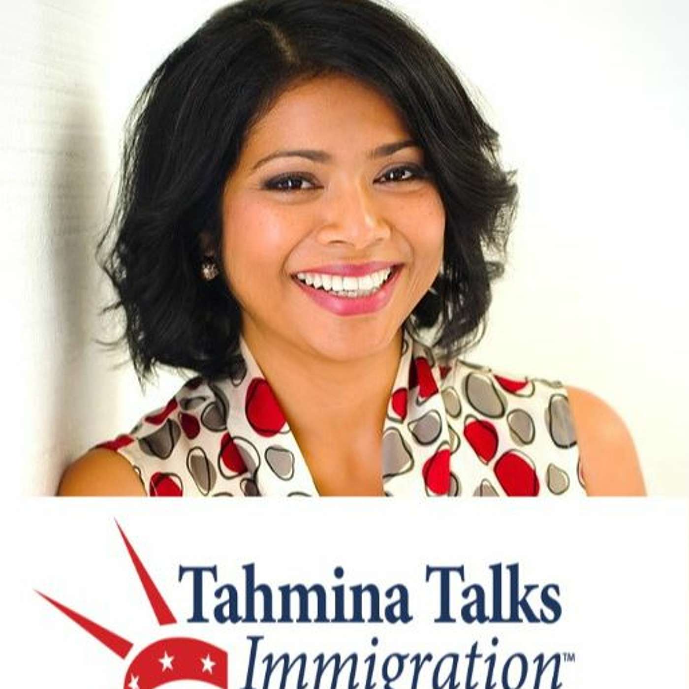 Tahmina Talks Immigration®