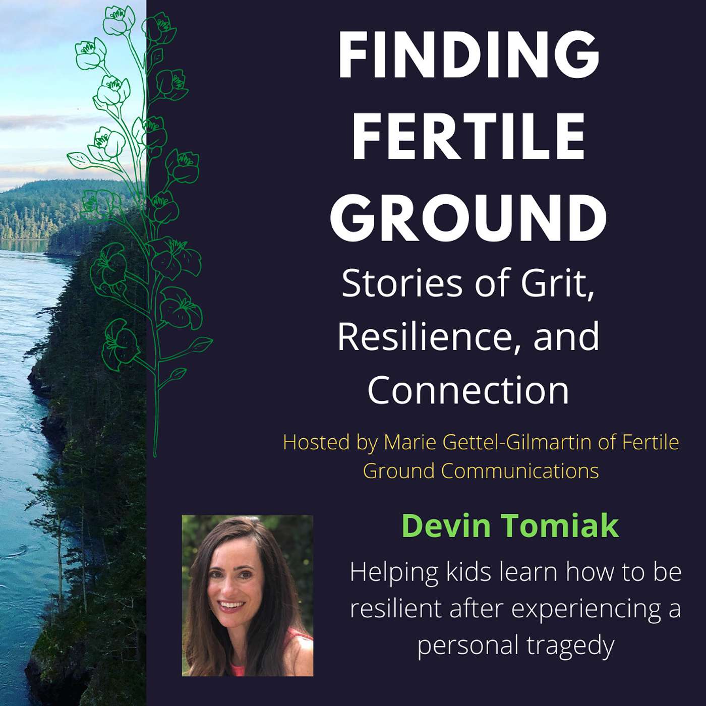 Devin Tomiak: Helping kids learn how to be resilient after experiencing a personal tragedy