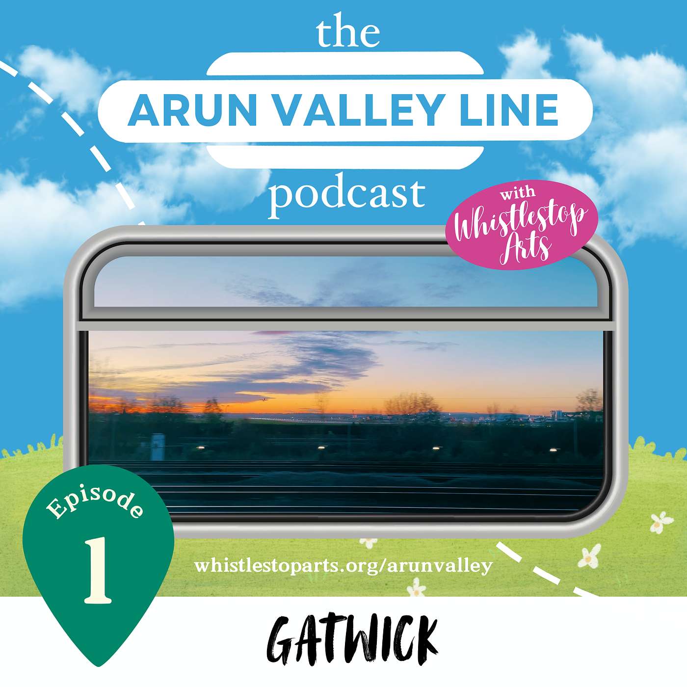Arun Valley Line - EPS 1 GATWICK episode artwork