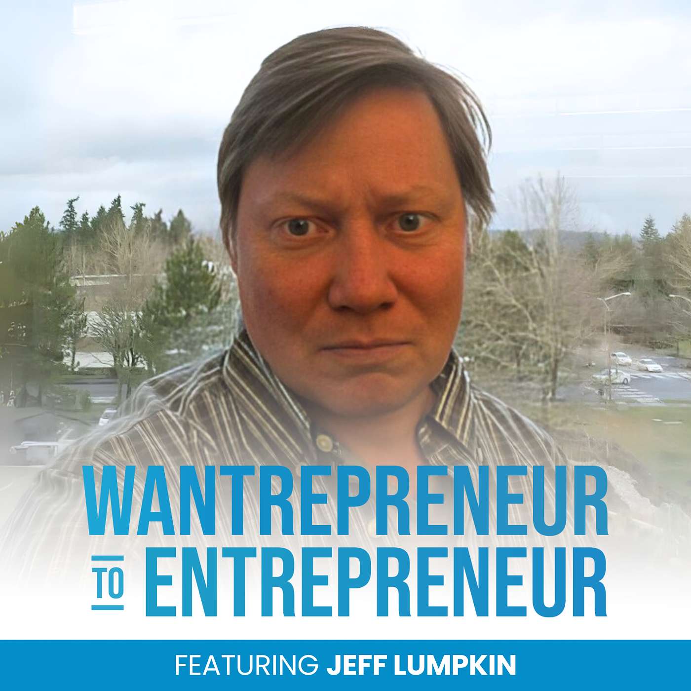 Wantrepreneur to Entrepreneur | Start and Grow Your Own Business