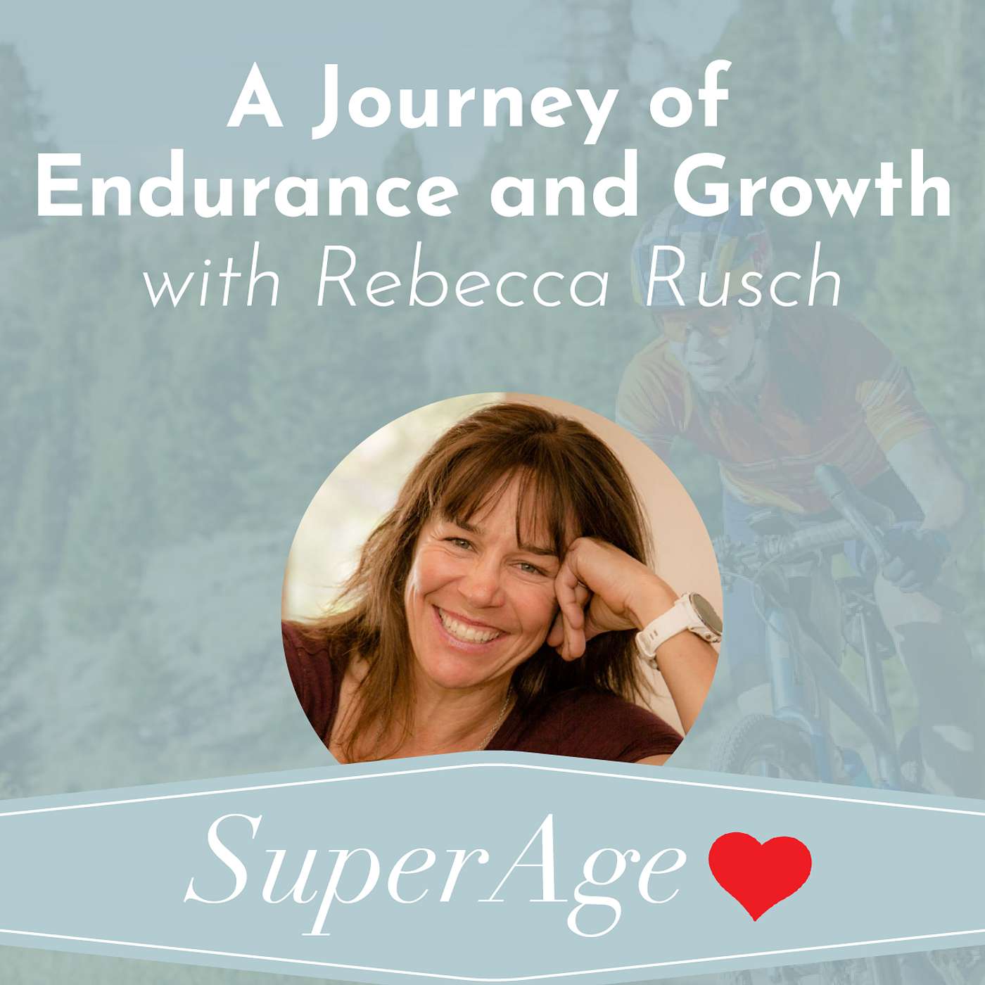 A Journey of Endurance and Growth with Rebecca Rusch