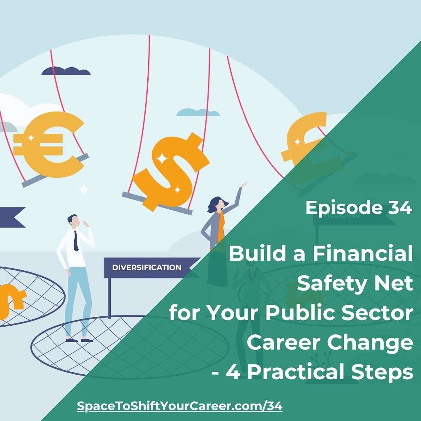 34: Build a Financial Safety Net for Your Public Sector Career Change - 4 Practical Steps episode artwork