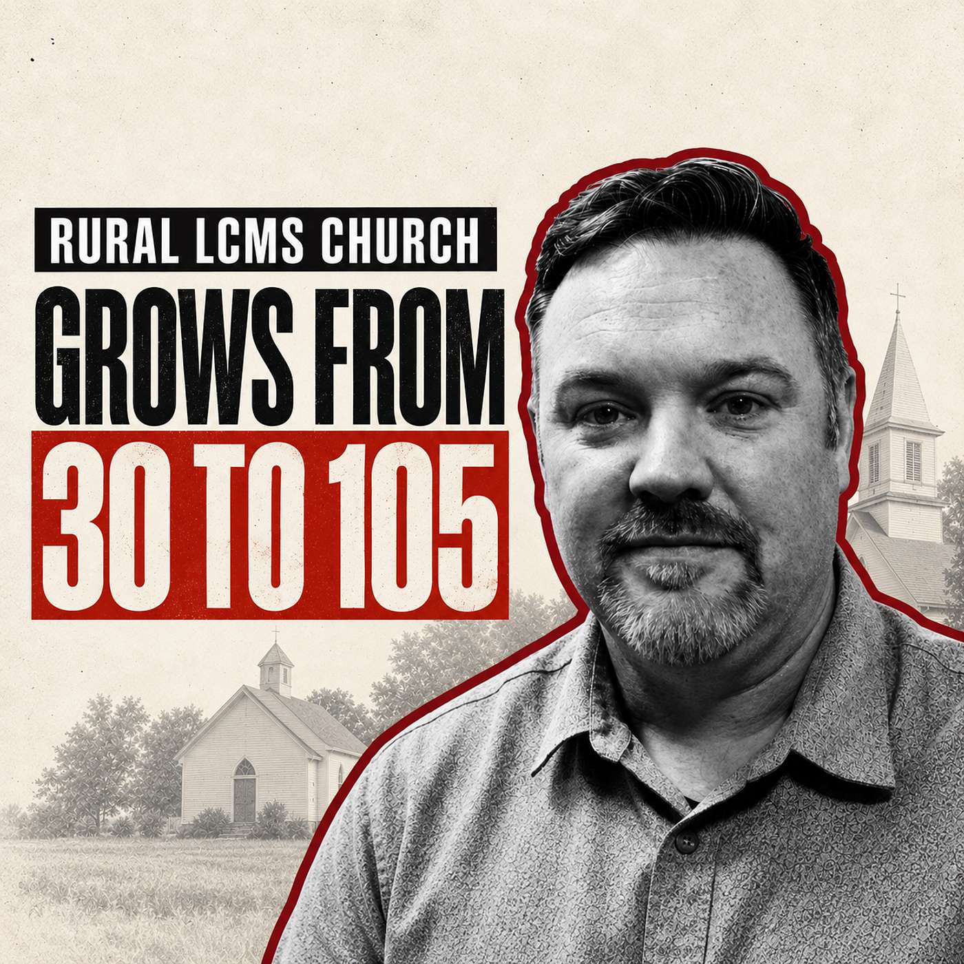 How a Rural LCMS Church Grew from 30 to 105