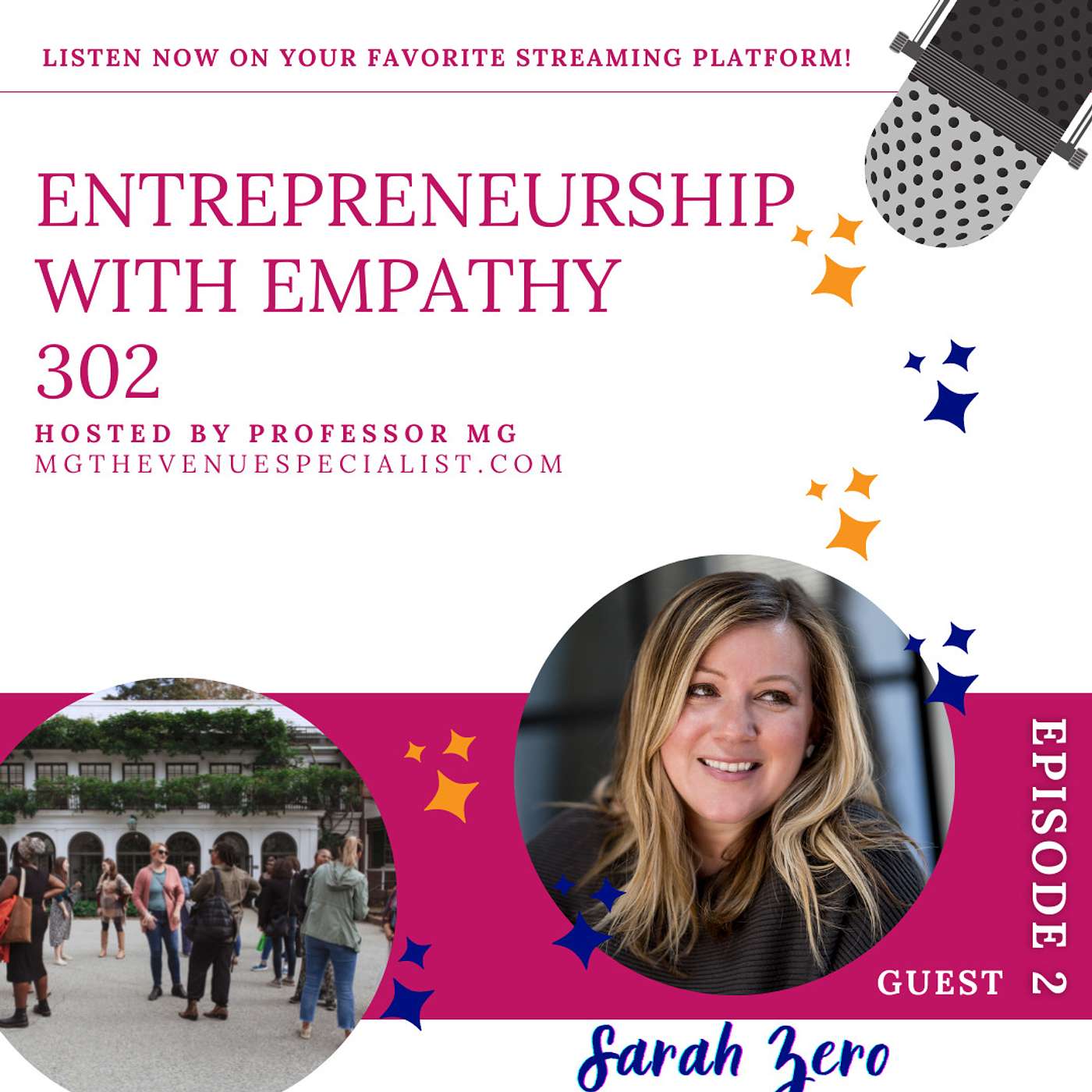 Entrepreneurship with Empathy 302 with Sarah Zero