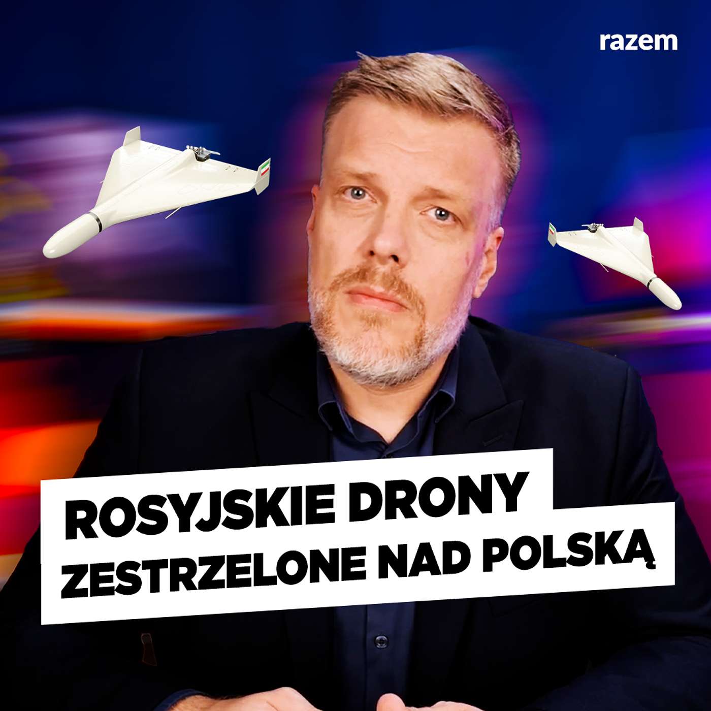 Rosyjskie drony nad Polską | Podsumowanie tygodnia Razem