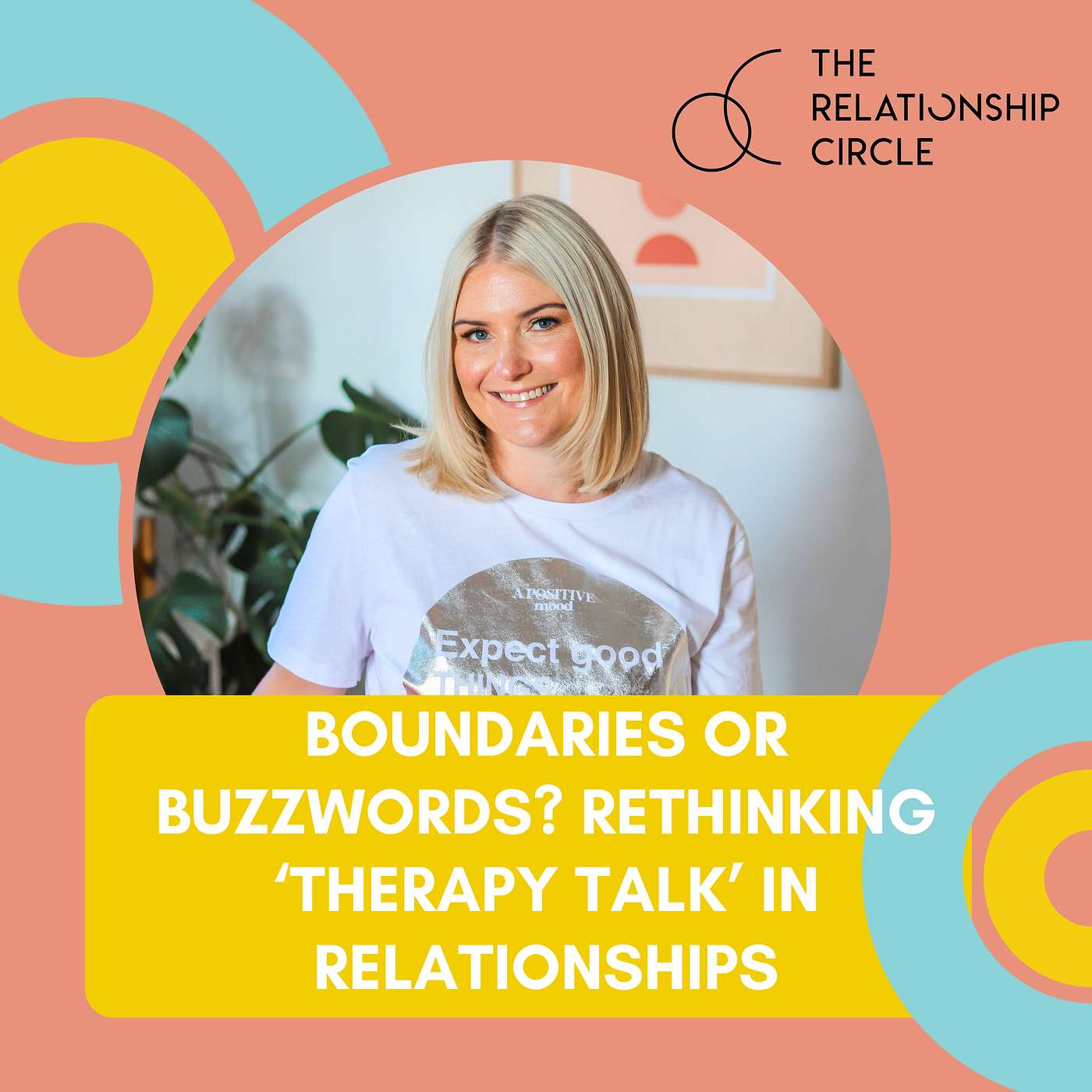 Boundaries or Buzzwords? Rethinking ‘Therapy Talk’ in Relationships