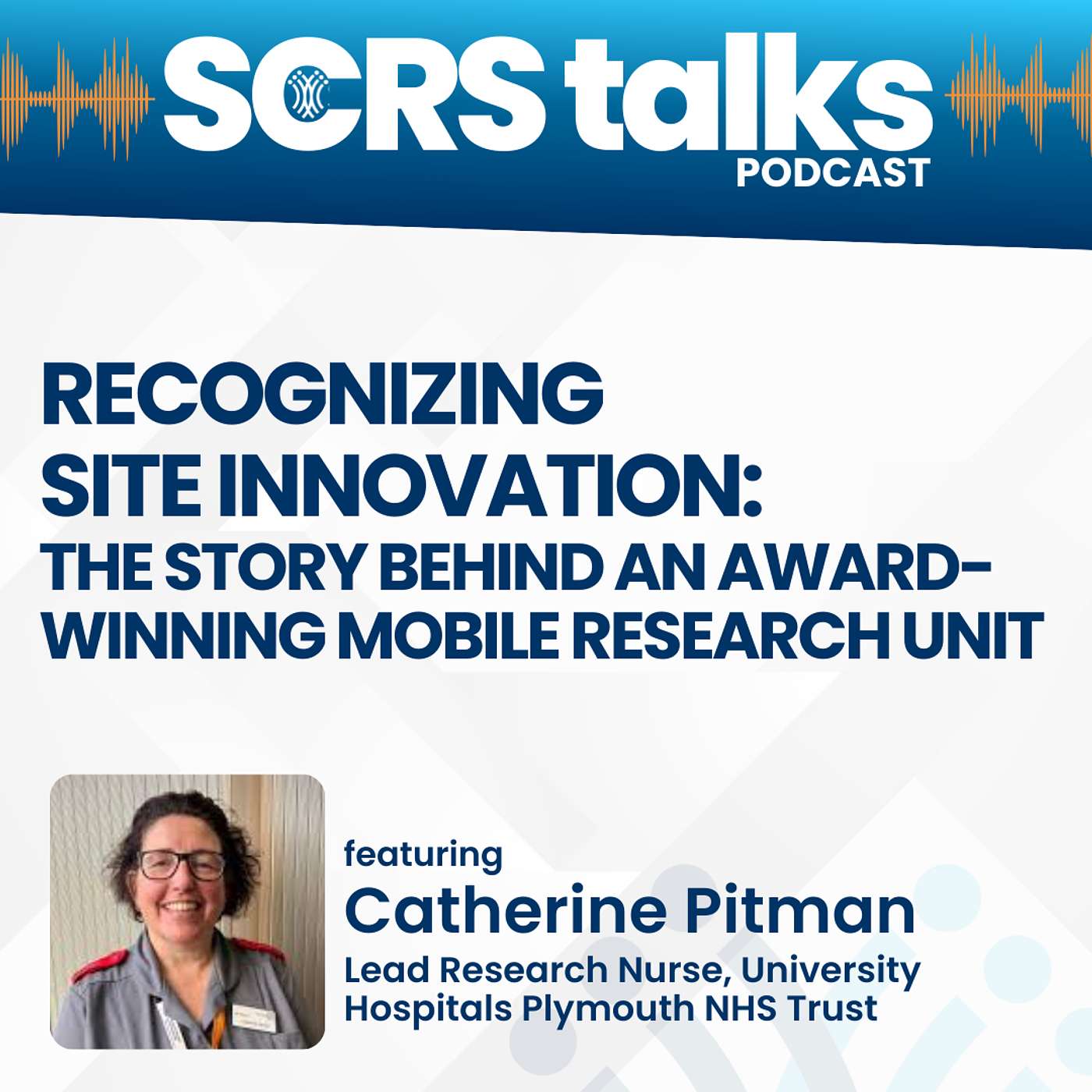 Recognizing Site Innovation: The Story Behind an Award-Winning Mobile Research Unit