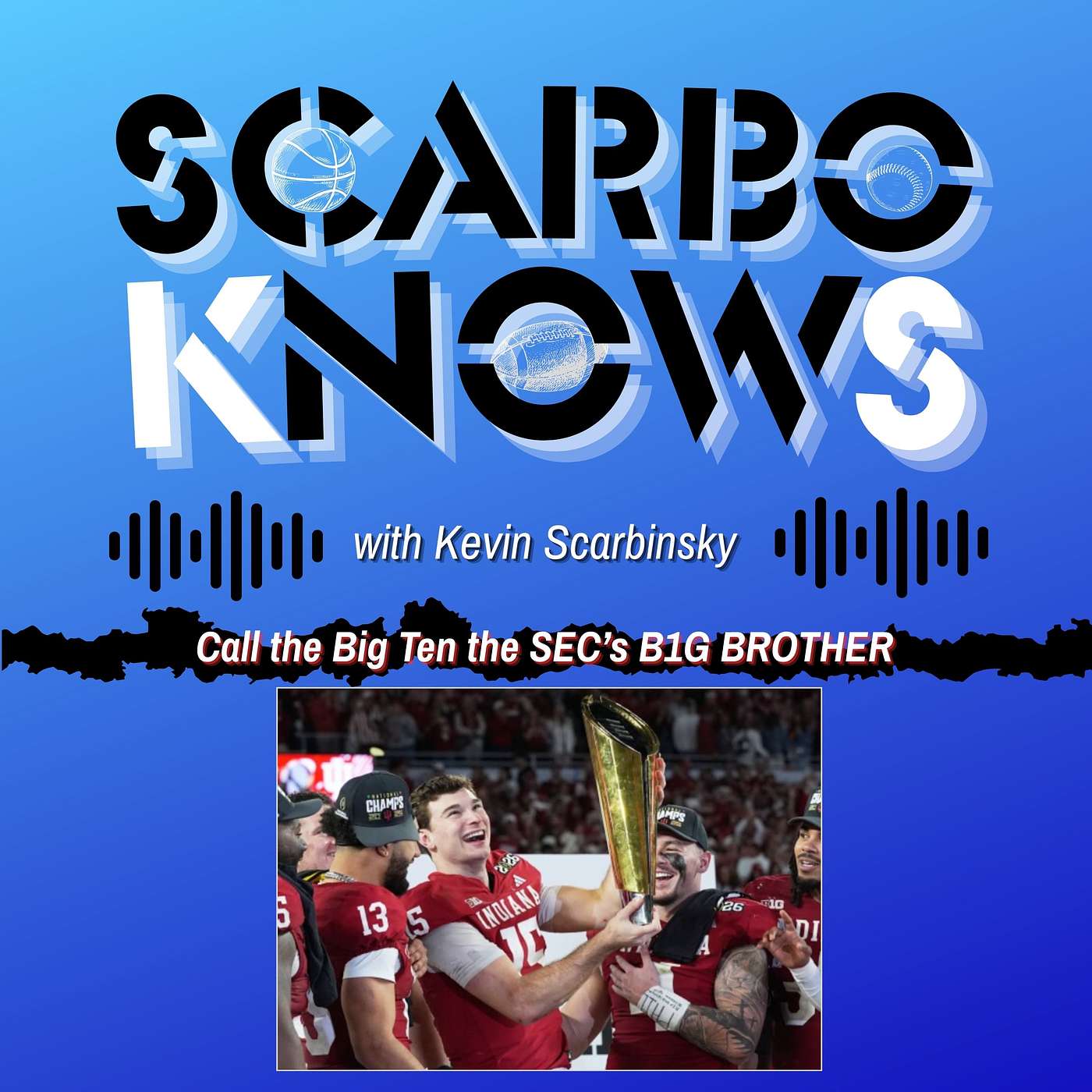 Scarbo Knows with Kevin Scarbinsky