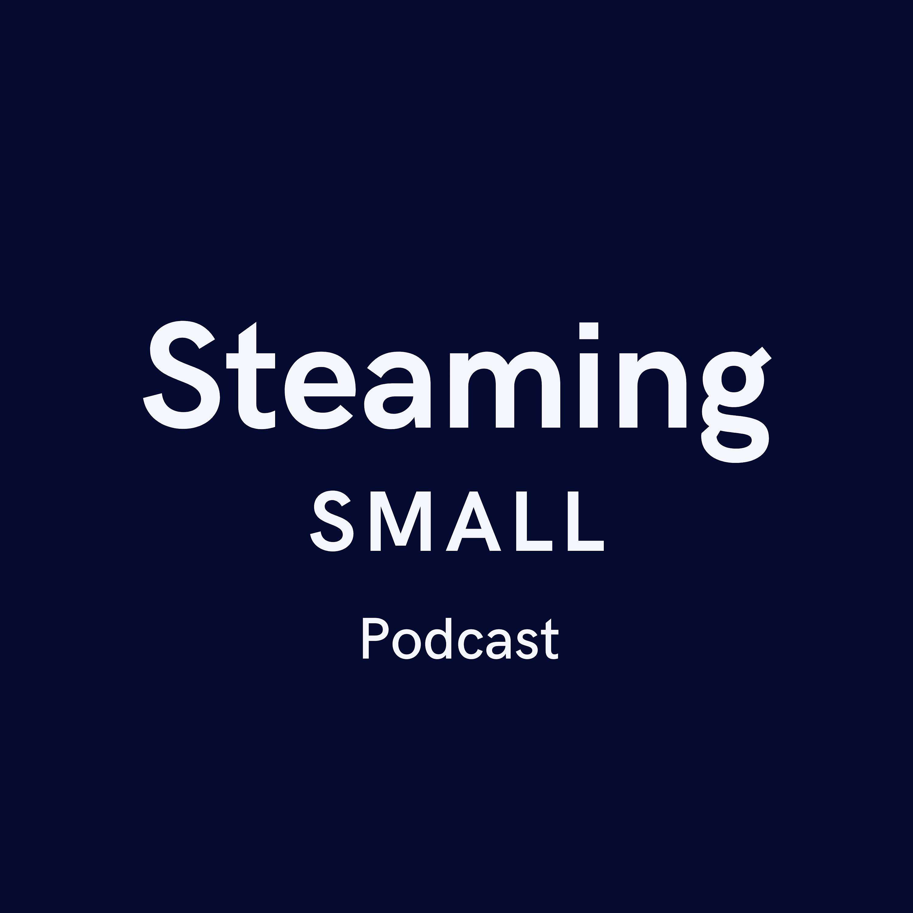 StreamingSmall Podcast