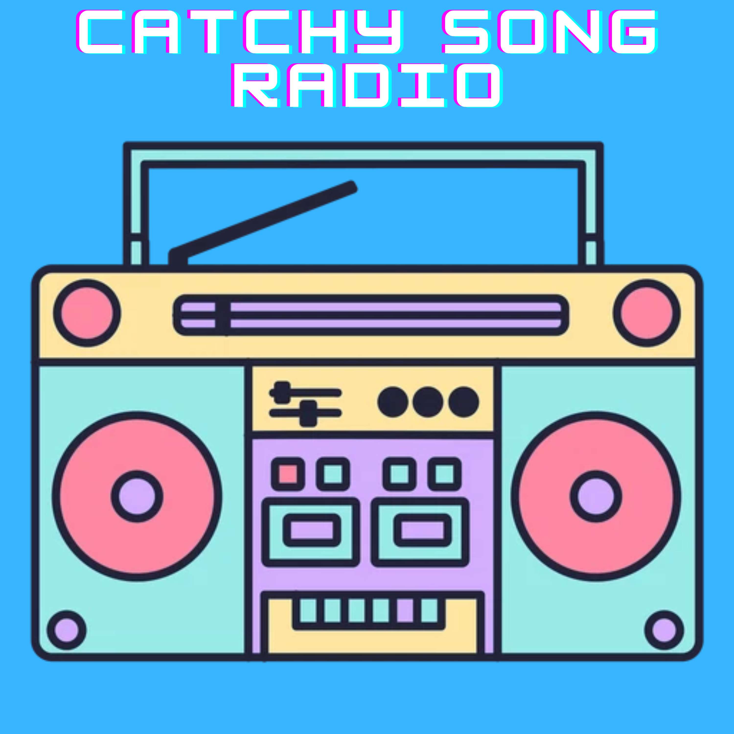 Catchy Song Radio
