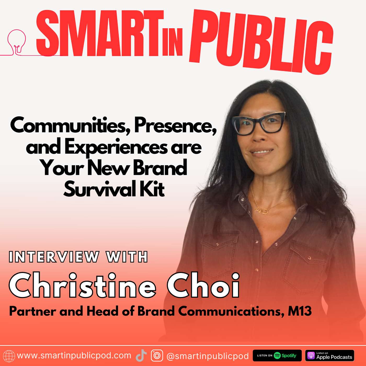 Communities, Presence, and Experiences are Your New Brand Survival Kit with Christine Choi, Partner and Head of Brand Communications at M13