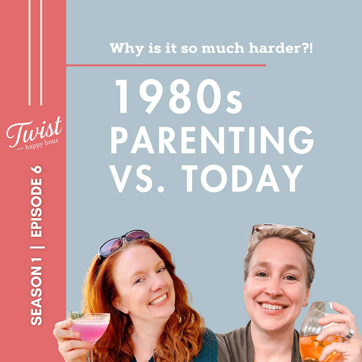 1980s Parenting vs. Today: Why It’s So Much Harder Now | Twist Happy Hour Ep. 6