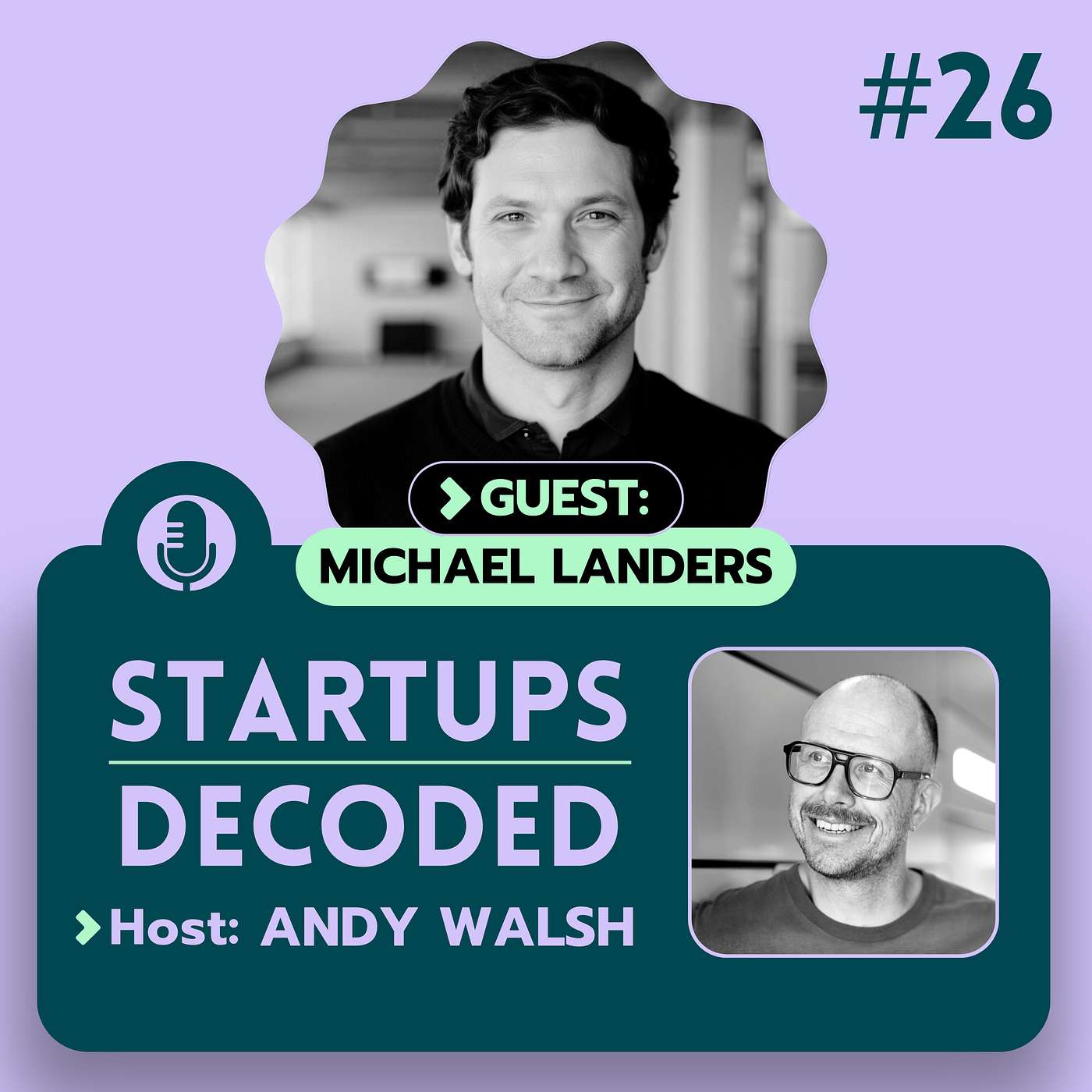 Ep#26: Why Your Startup’s Culture Sucks (and How to Fix It) - Michael Landers