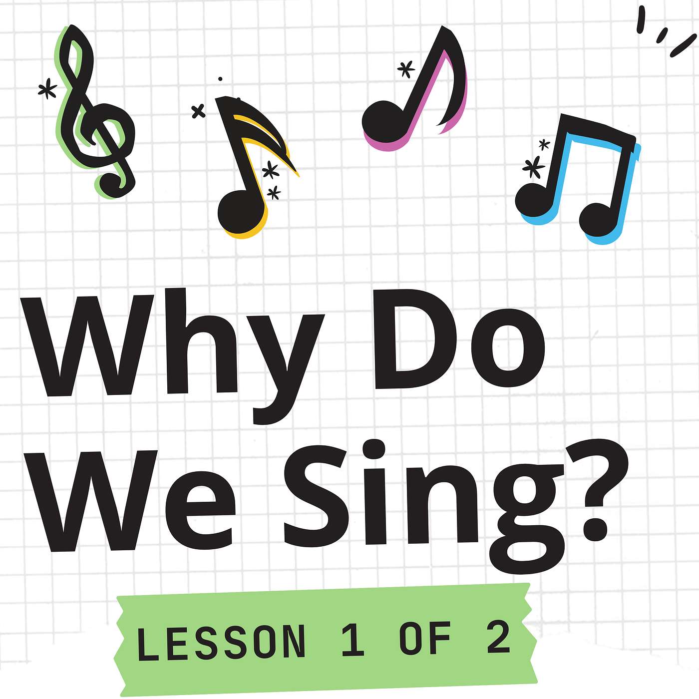 Why Do We Sing? episode artwork