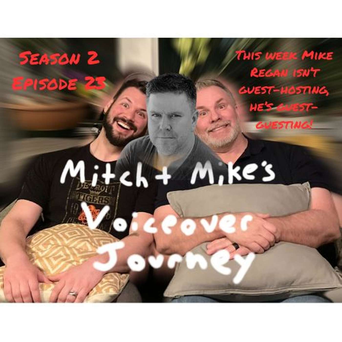 Mitch & Mike\'s Voice Over Journey