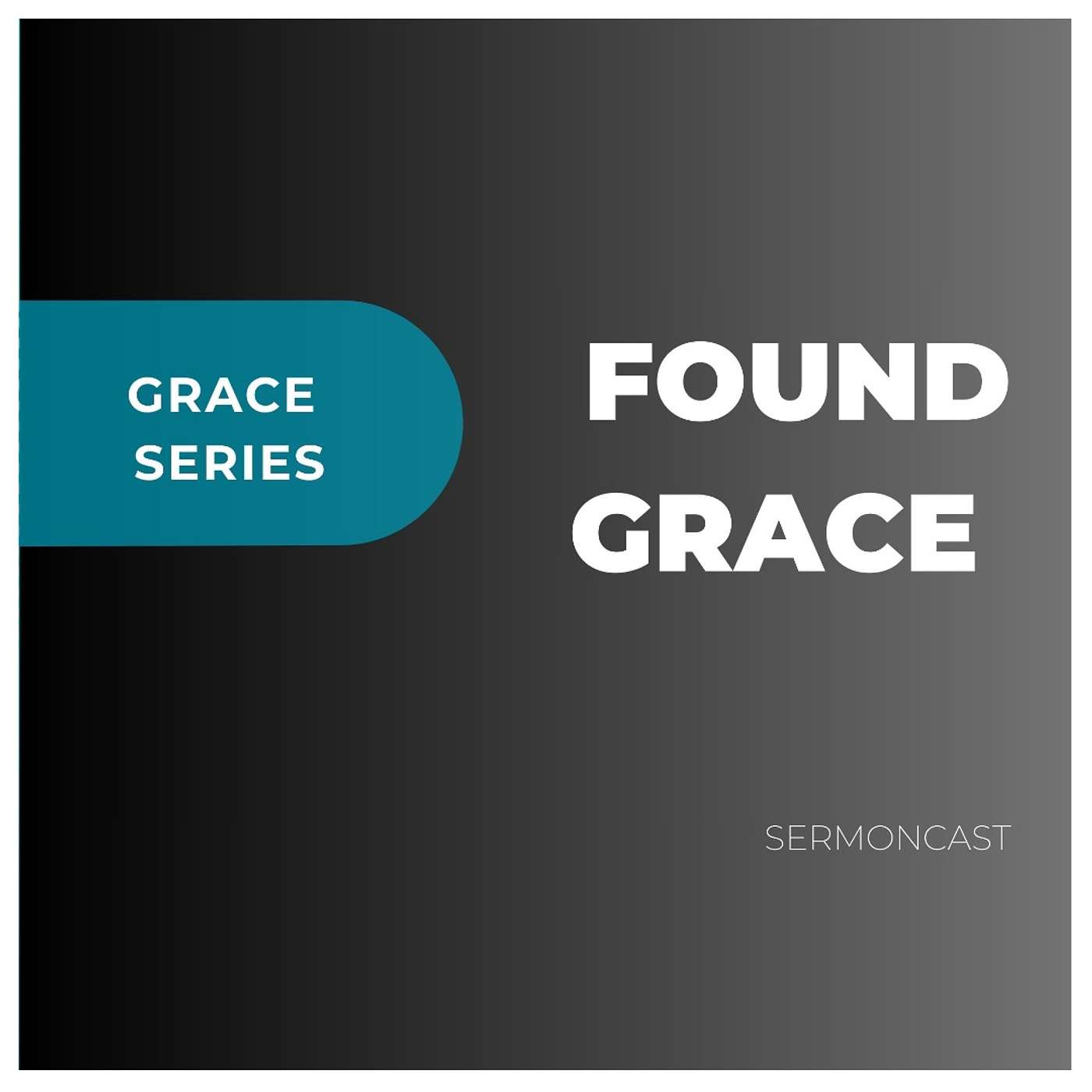Grace Series: FOUND GRACE