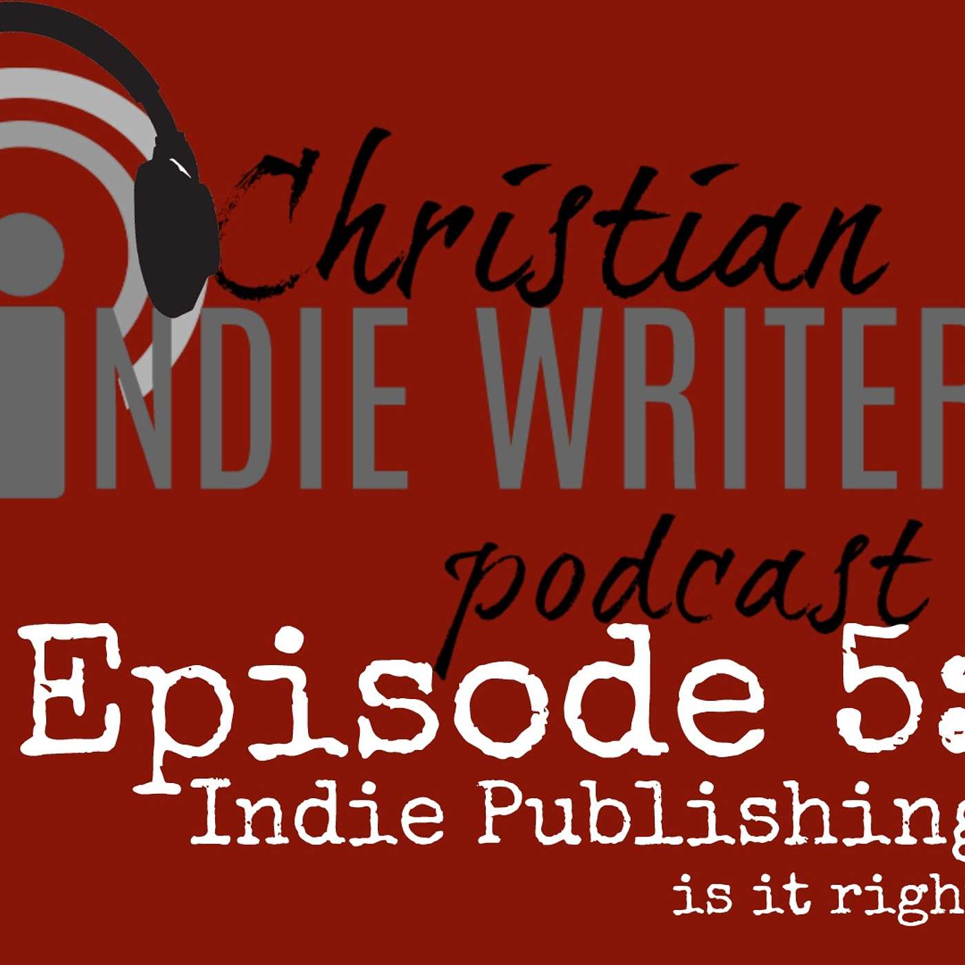 Christian Indie Writers\' Podcast