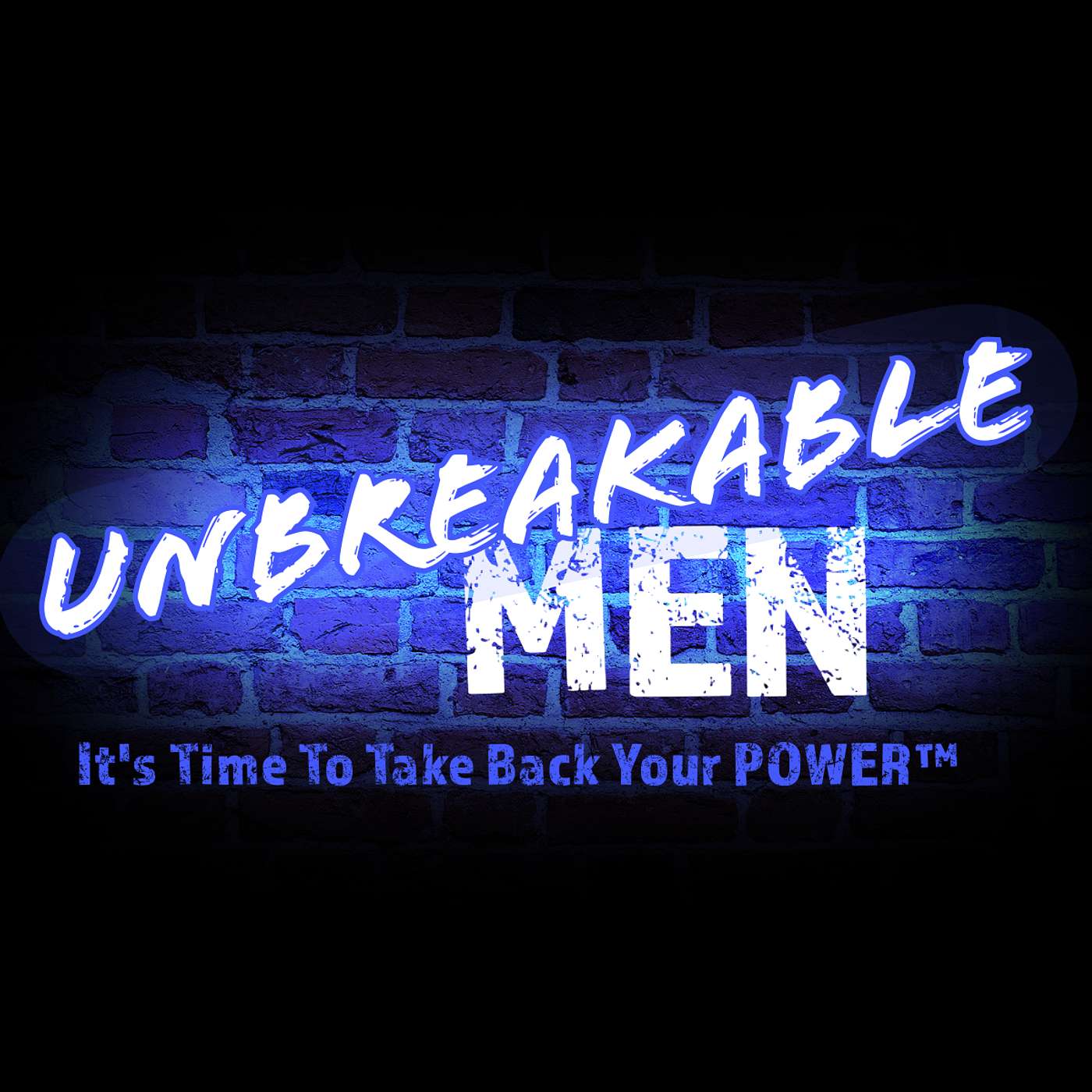 UnBreakable Men™: Reclaiming Identity, Redefining Strength