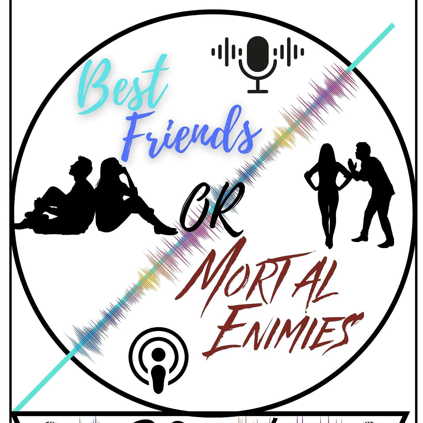 Best Friends or Mortal Enemies Podcast's Podcast podcast artwork