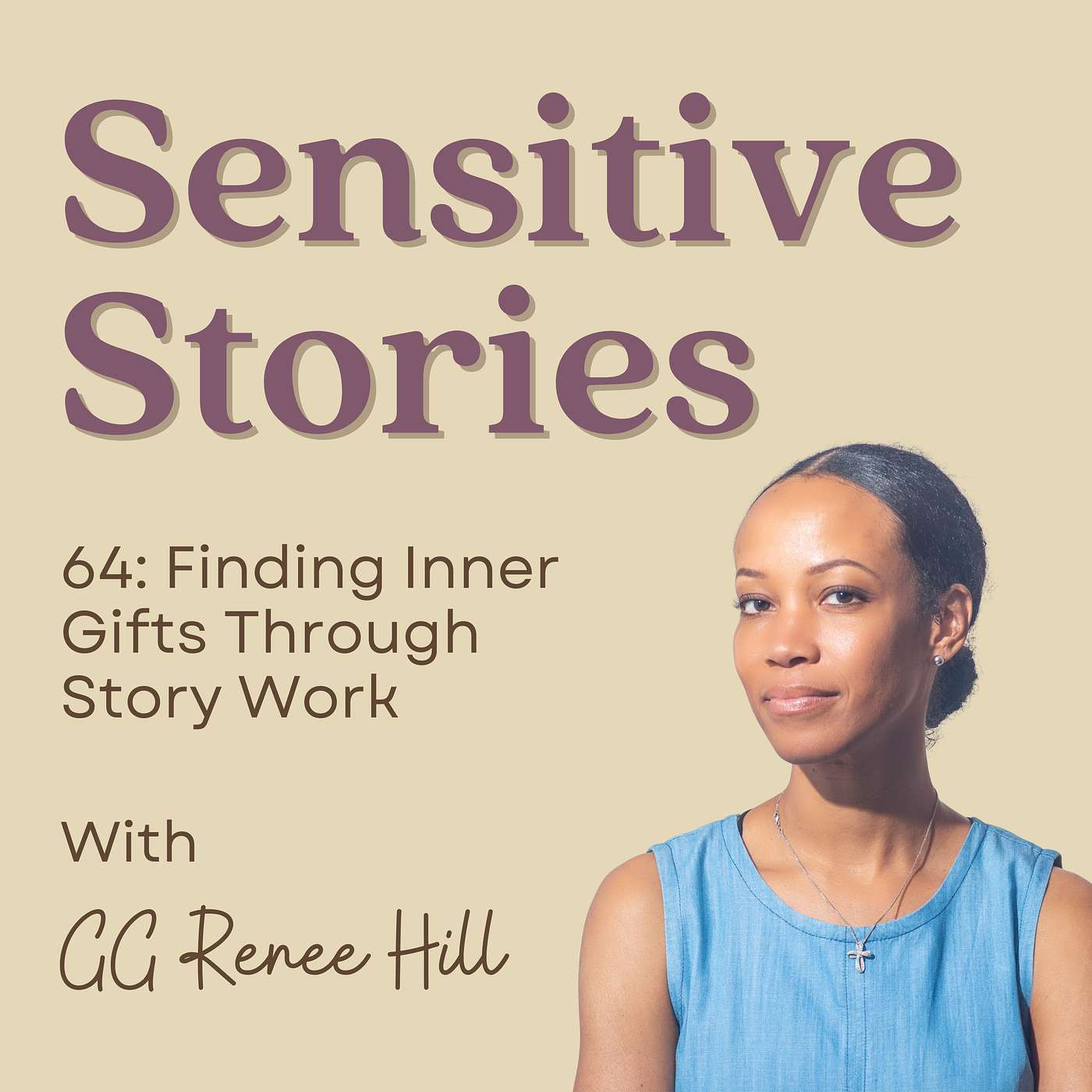 64: Finding Inner Gifts Through Story Work