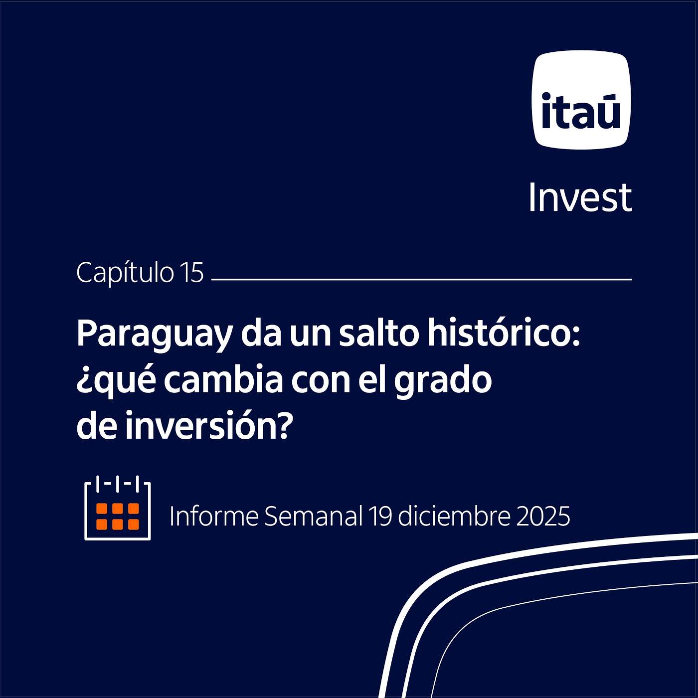 Ep 15: Paraguay da un salto histórico: ¿qué cambia con el grado de inversión?