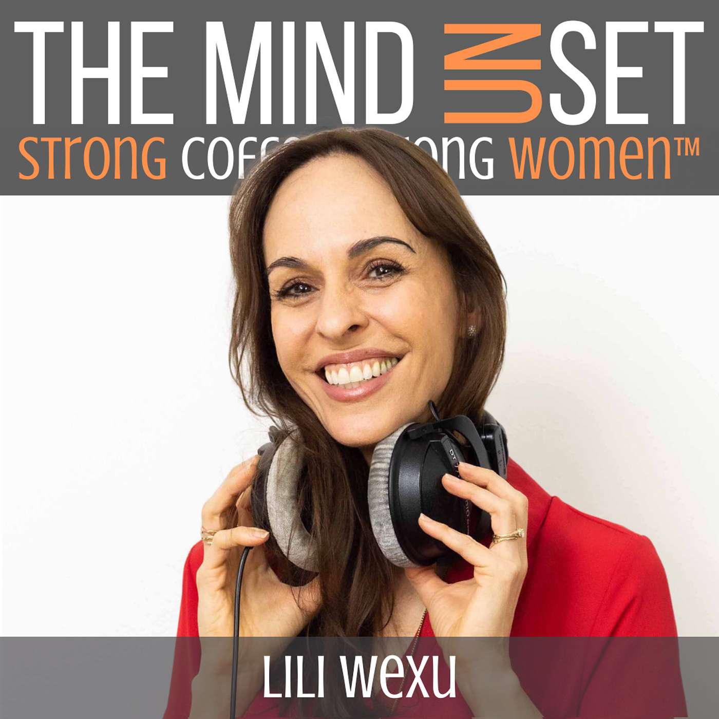 038: Strong Coffee. Strong Women™ with Lili Wexu