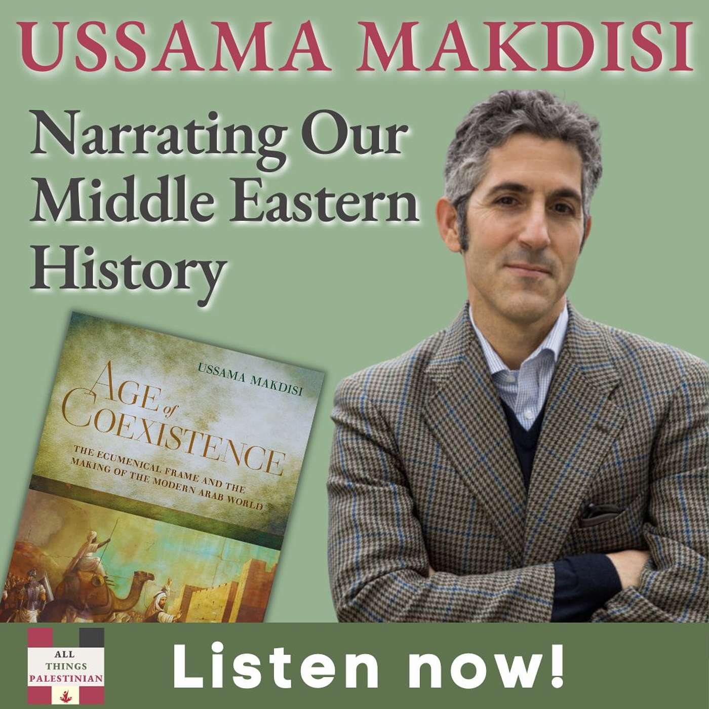 Ussama Makdisi: Narrating our Middle Eastern History