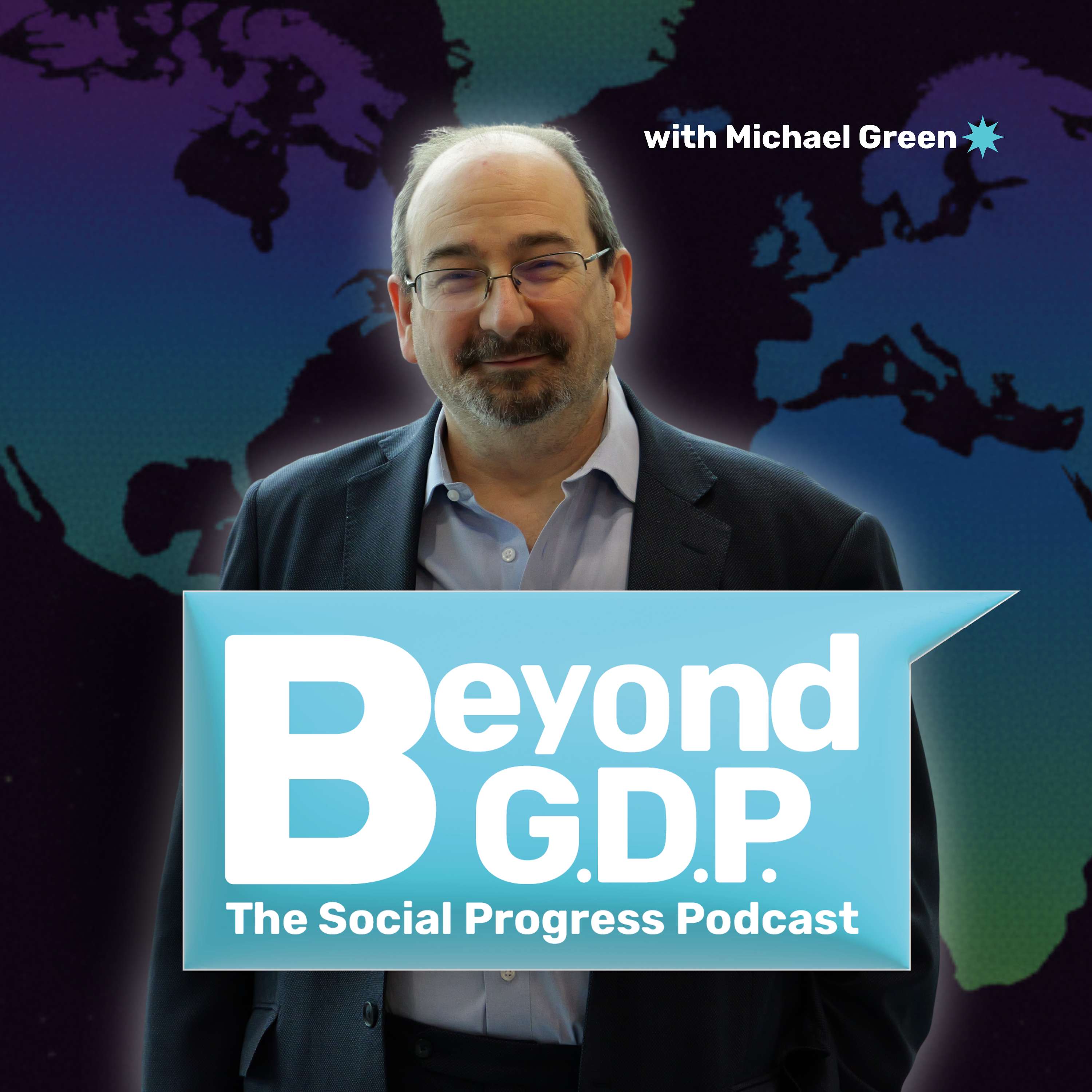 Beyond GDP: The Social Progress Podcast