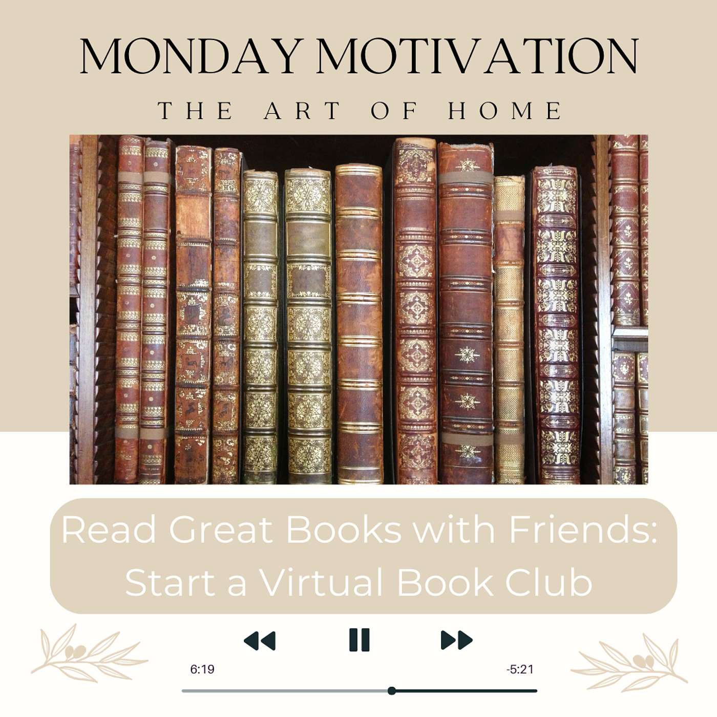 Monday Motivation #9 | Read Great Books with Friends: Start a Virtual Book Club