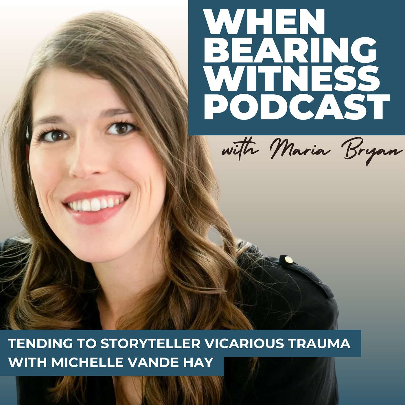 Tending to Storyteller Vicarious Trauma with Michelle Vande Hay
