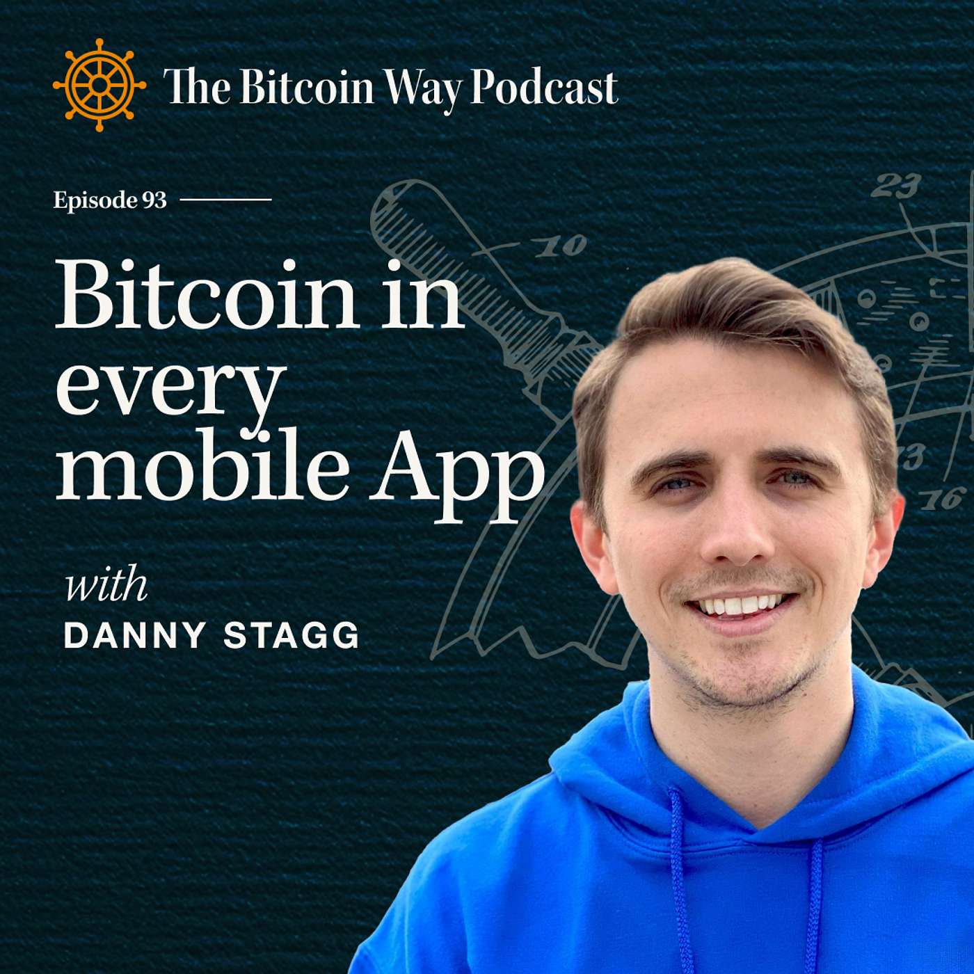 Bitcoin in Every Mobile App with Danny Stagg | Ep. #93