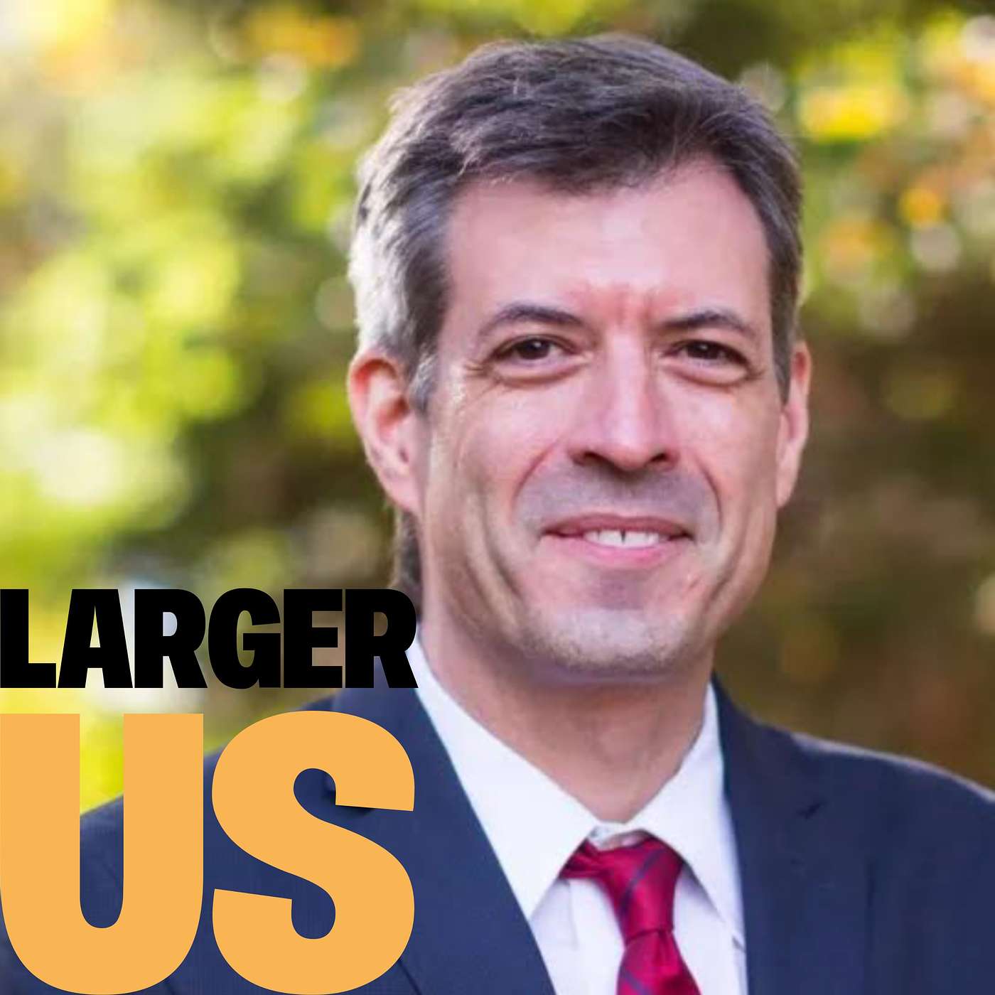 The Larger Us Podcast