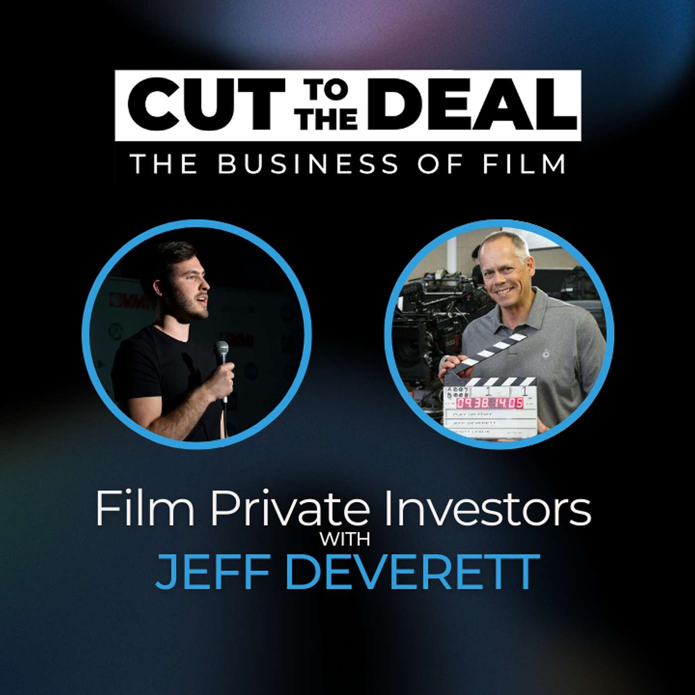 Finding Film Private Investors with Jeff Deverett