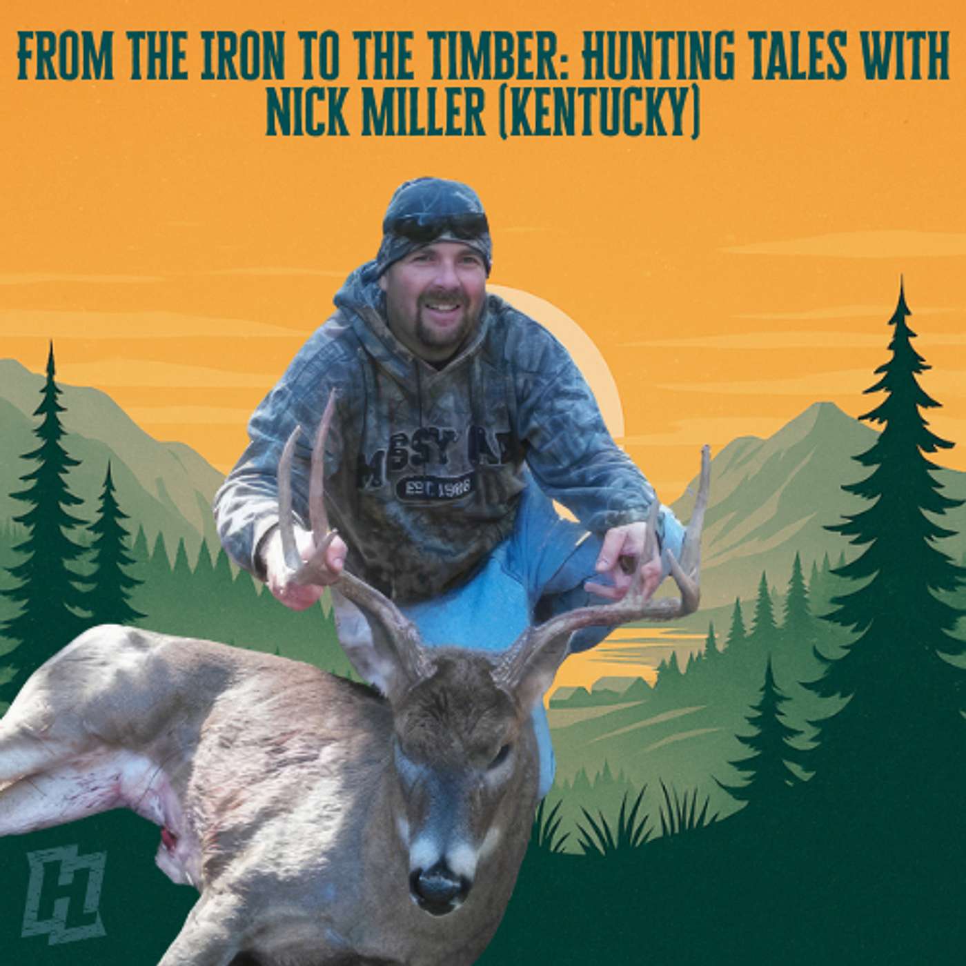 From The Iron To The Timber: Hunting Tales With Nick Miller (Kentucky)