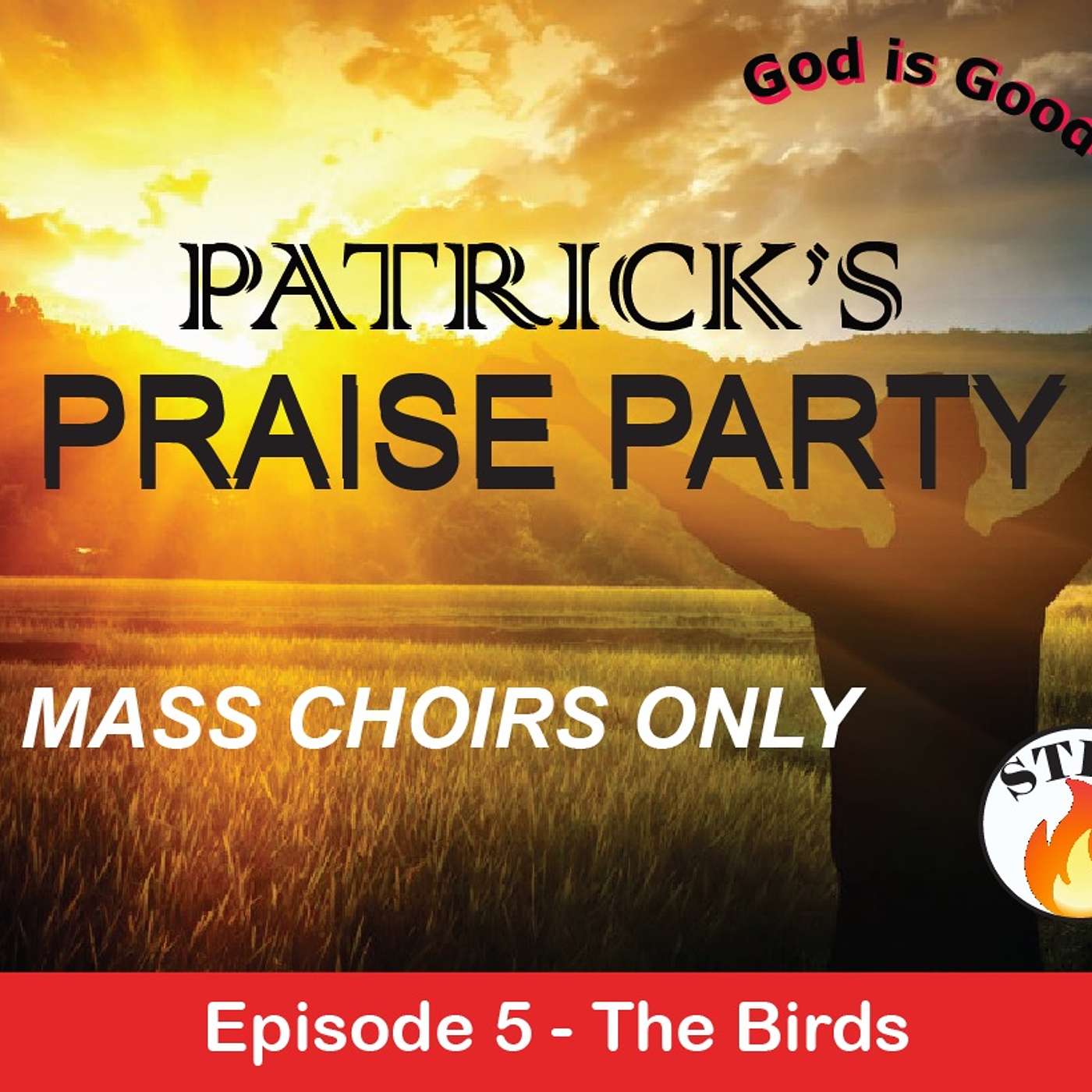 Patrick's Praise Party - Episode 5