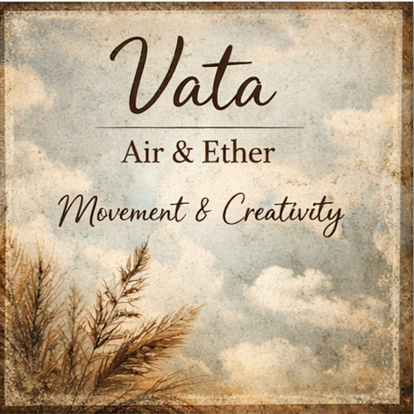 Vata Dosha — The Energy of Movement episode artwork