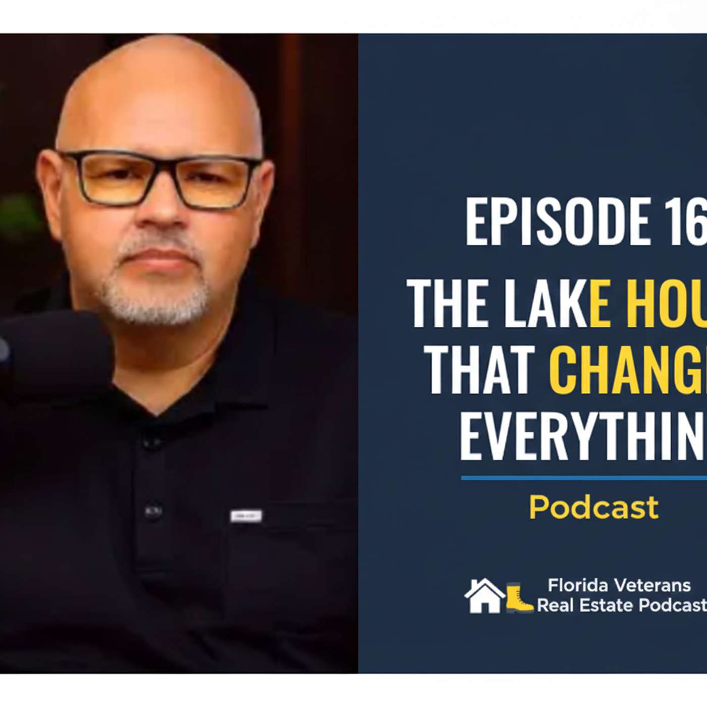 EPISODE 16: “The Lake House That Changed Everything” episode artwork