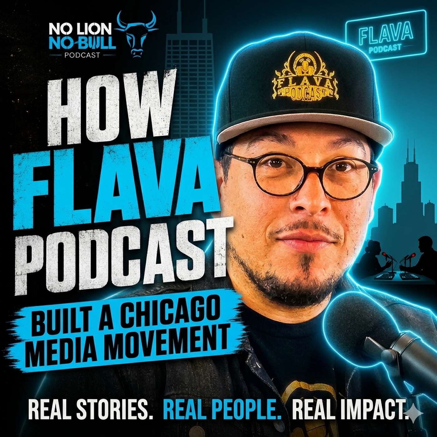 How FLAVA Podcast Built a Chicago Media Movement | No Lion No Bull Podcast episode artwork