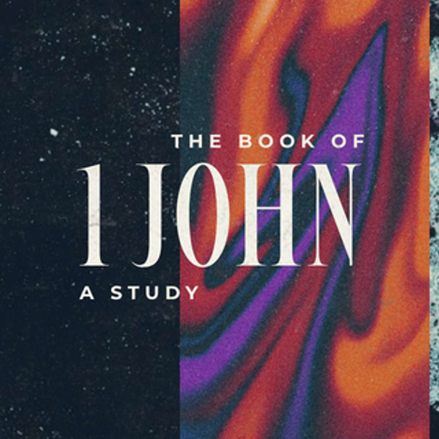 The Bible Talks | A Study in 1 John : Part 1 episode artwork