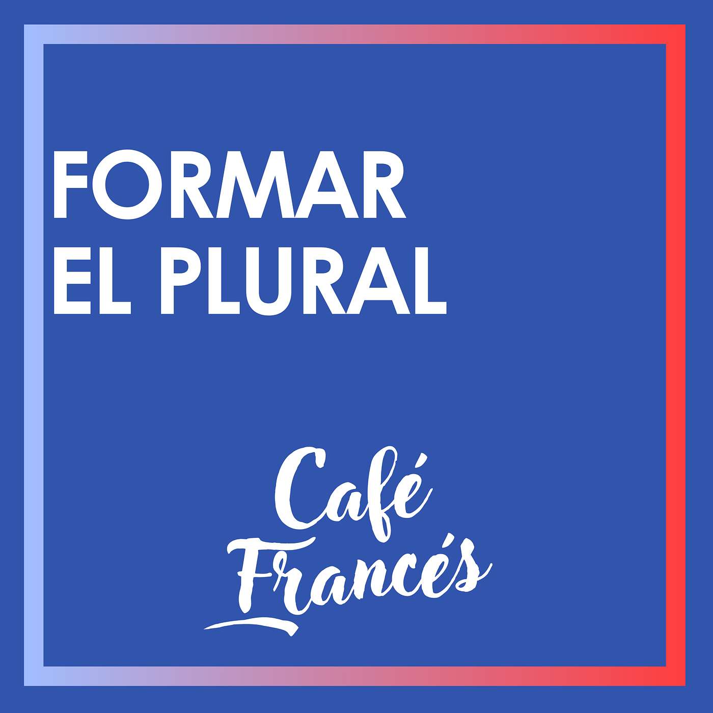 Café Francés ~ Aprende francés!