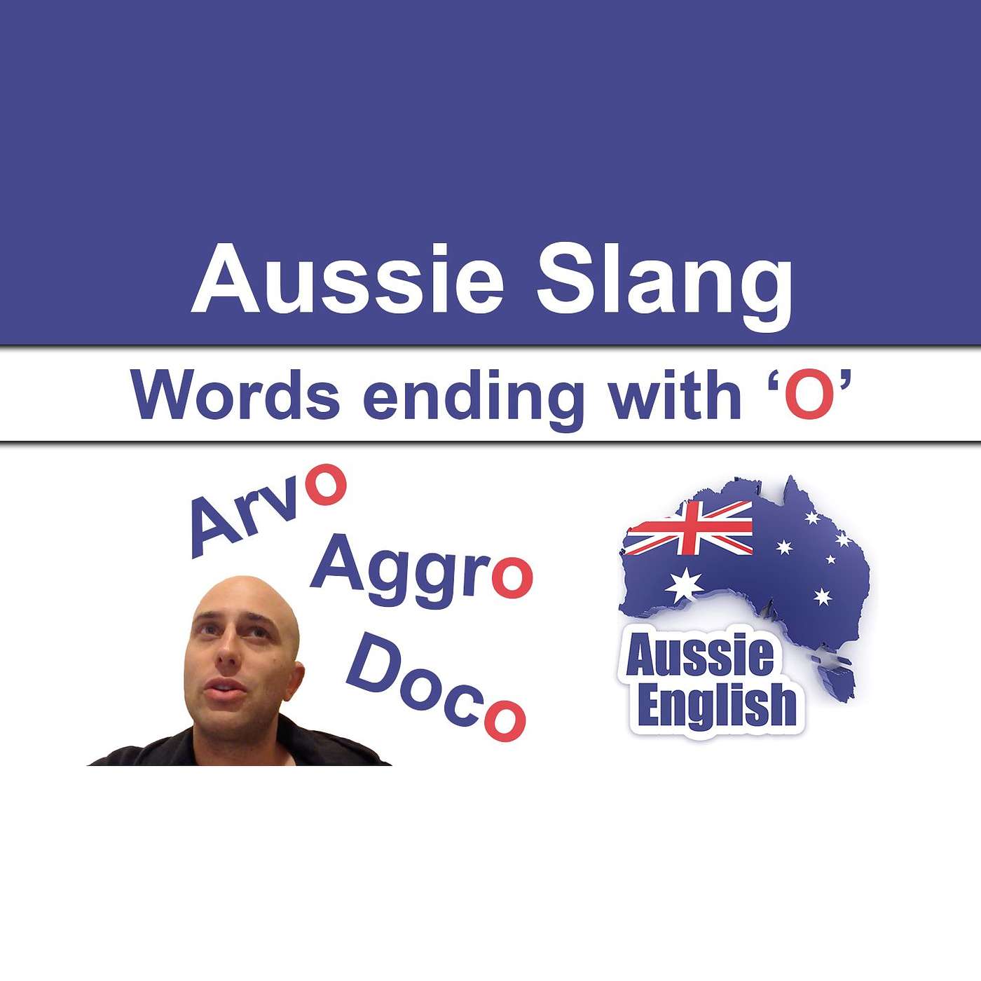 AE 269 - 30 Aussie Slang Words Ending With 'O'