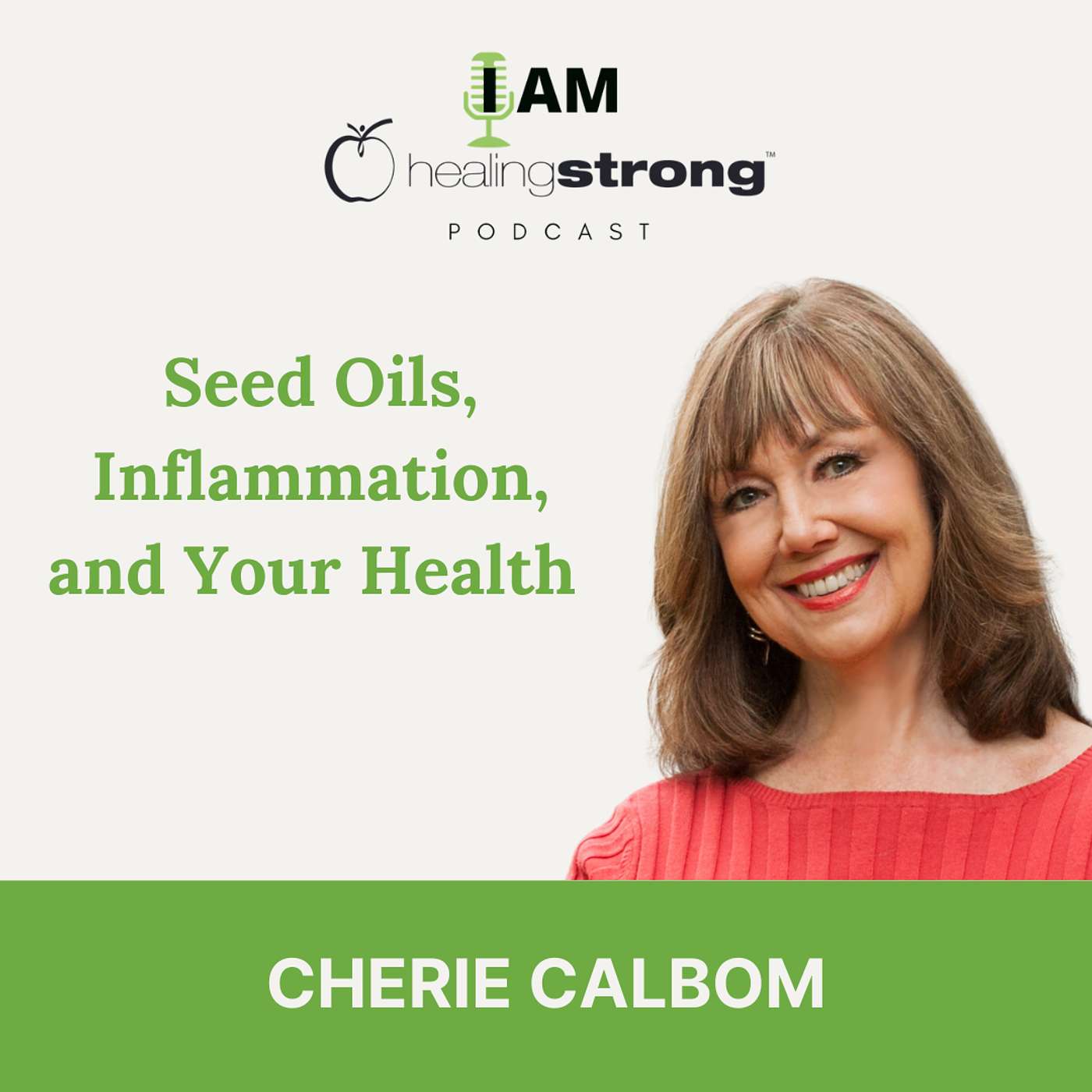 132: Seed Oils, Inflammation, and Your Health | Cherie Calbom