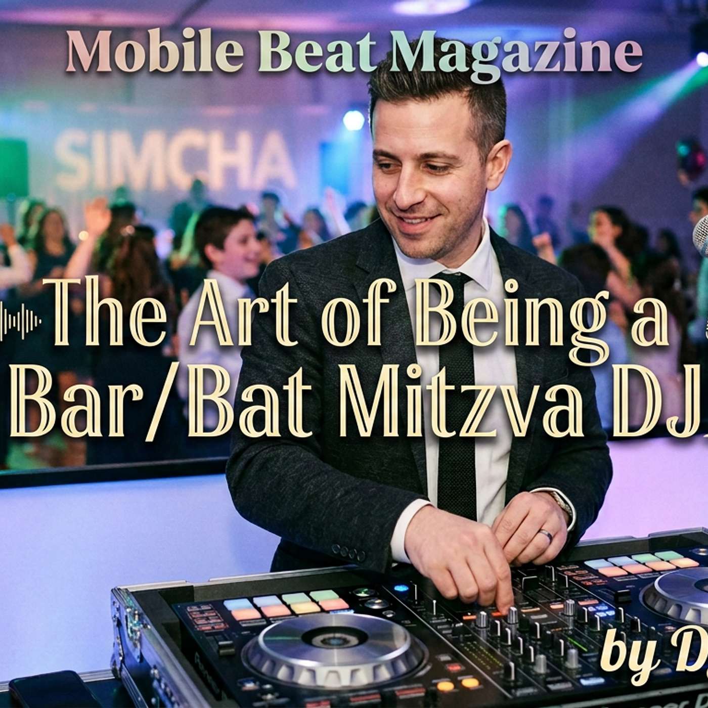 A Great Bar Mitzvah DJ Wins By Reading The Room episode artwork