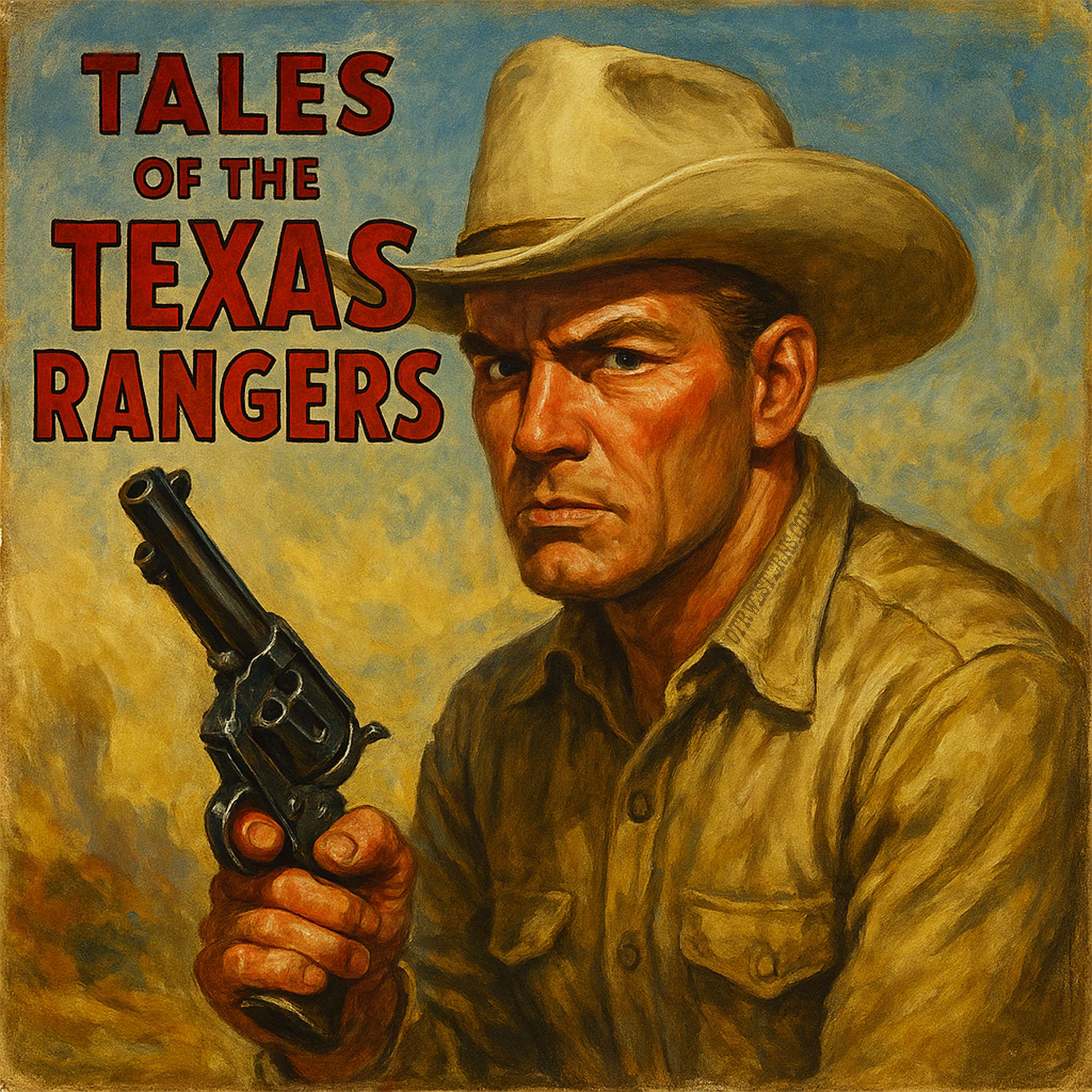 Tales of the Texas Rangers | OTRWesterns.com podcast artwork