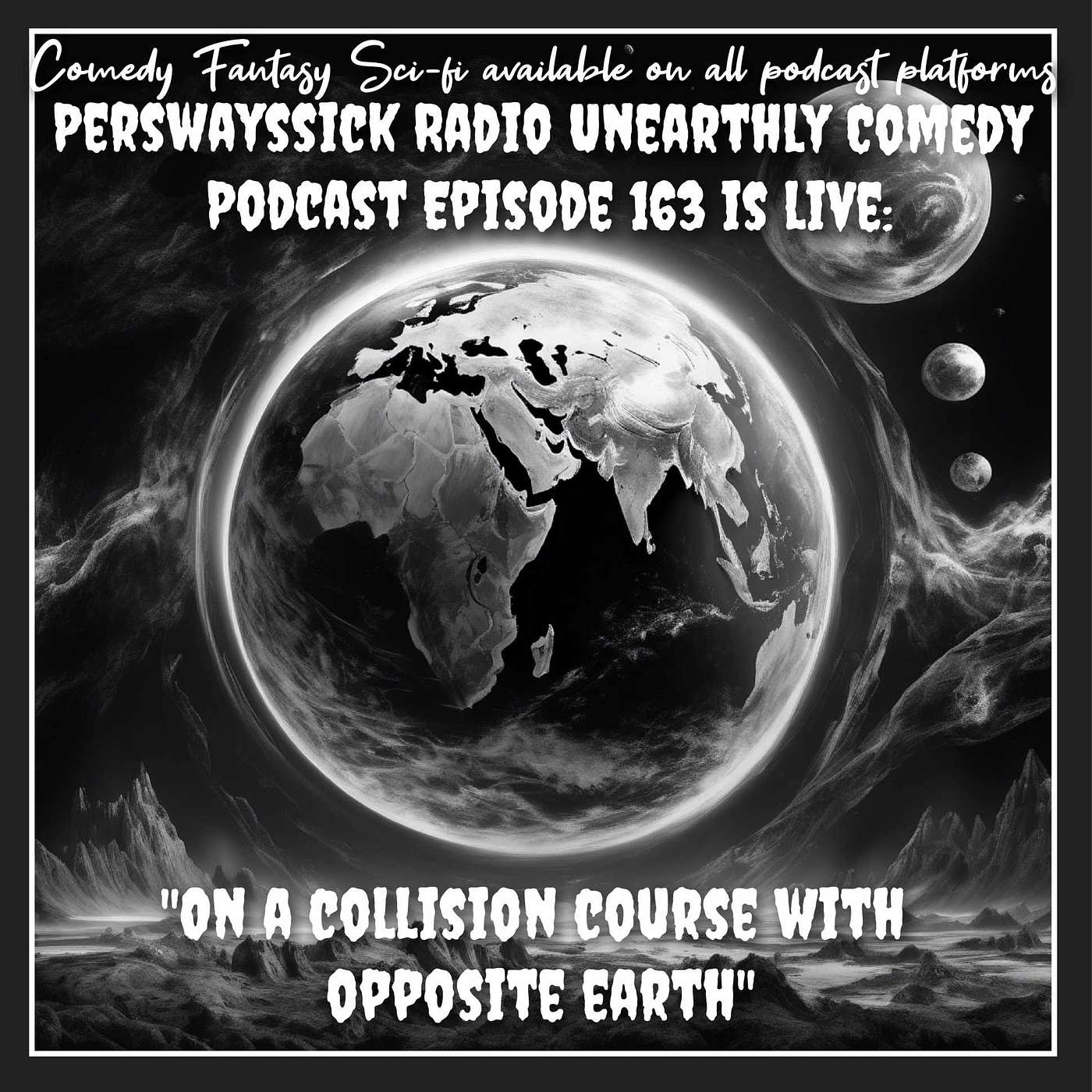 On a Collision Course with Opposite Earth: Unintended Expedition, Pt. 11 episode artwork