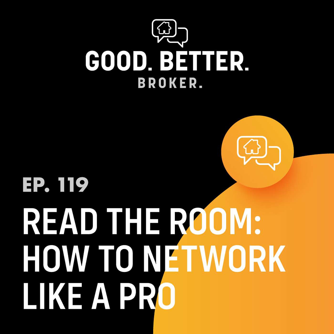 Read the Room: How to Network Like a Pro | Episode 119 Read the Room: How to Network Like a Pro | Episode 119